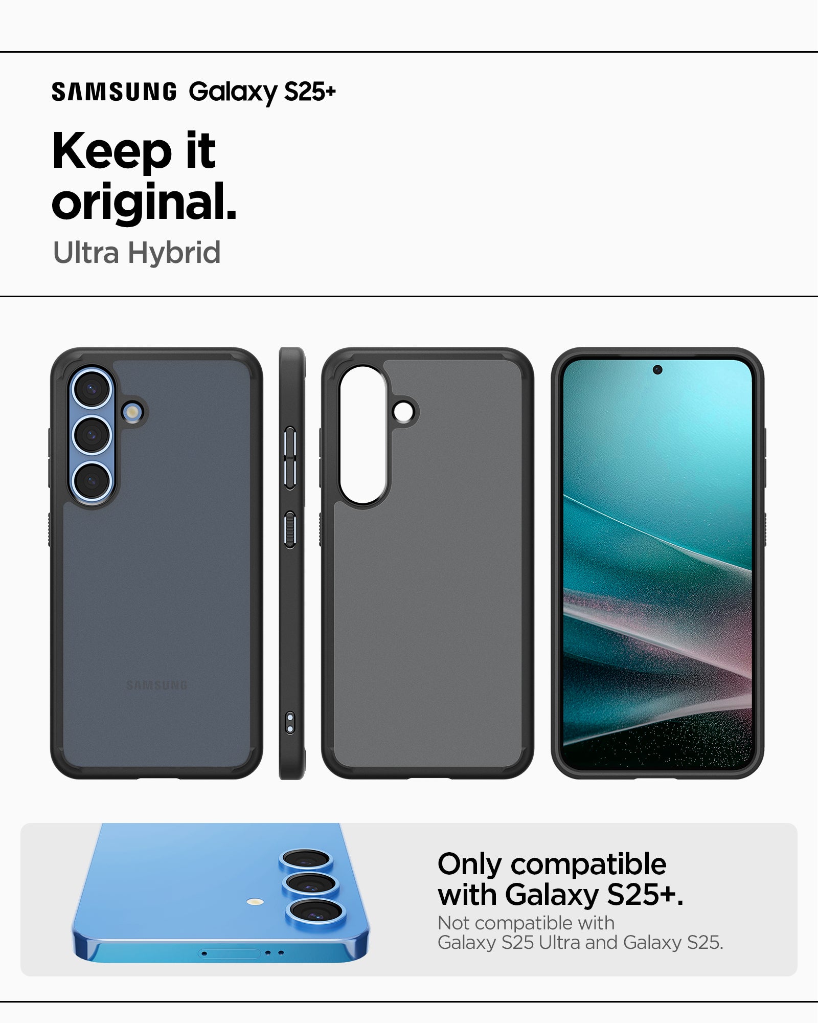ACS08986 - Galaxy S25 Plus Case Ultra Hybrid in Frost Black showing the compatibility. Only compatible with Galaxy S25+ and not compatible with Galaxy S25 Ultra and Galaxy25