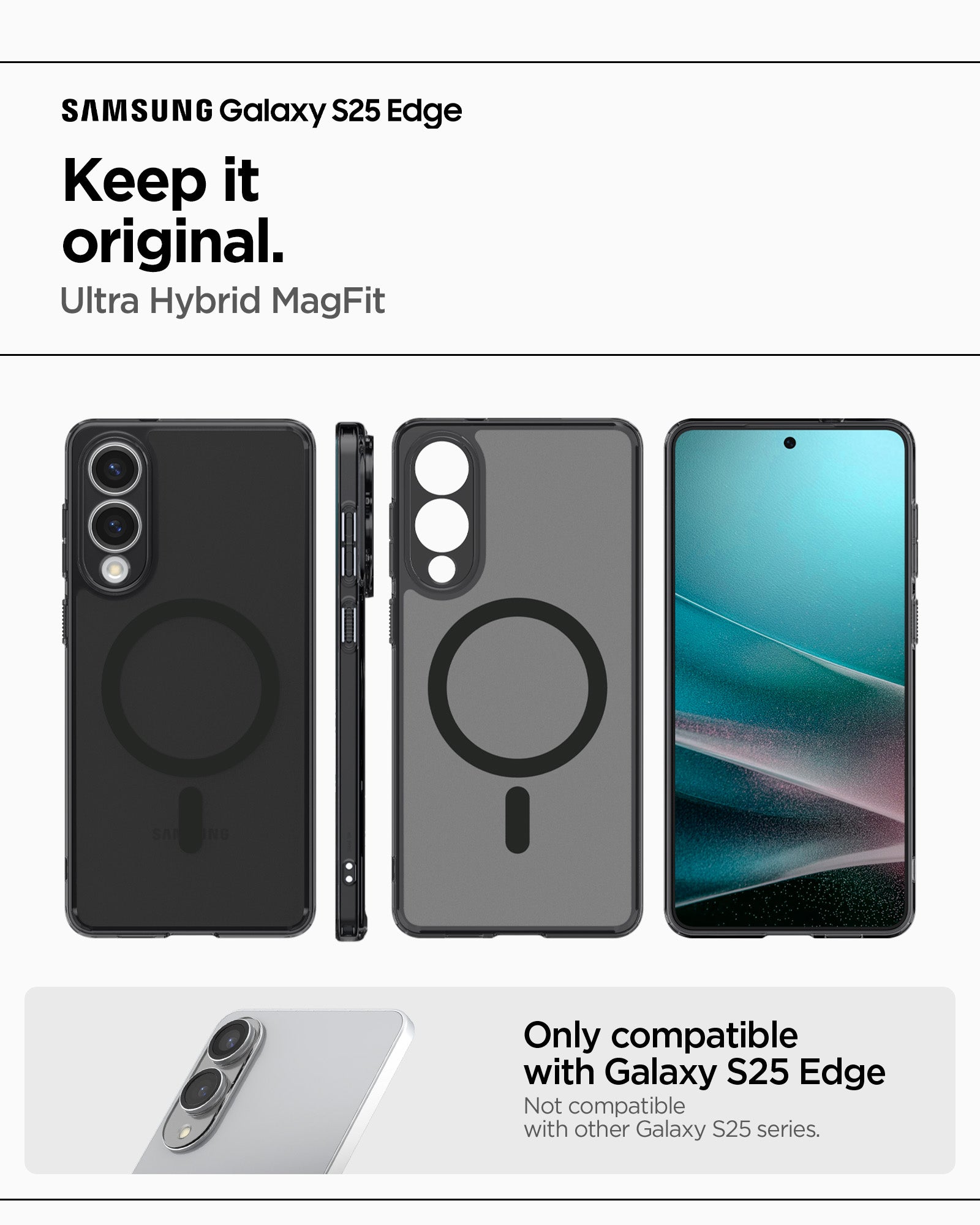 ACS09419 - Galaxy S25 Edge Case Ultra Hybrid (MagFit) in Frost Black showing the compatibility only with Galaxy S25 Edge. Not compatible with other Galaxy S25 series