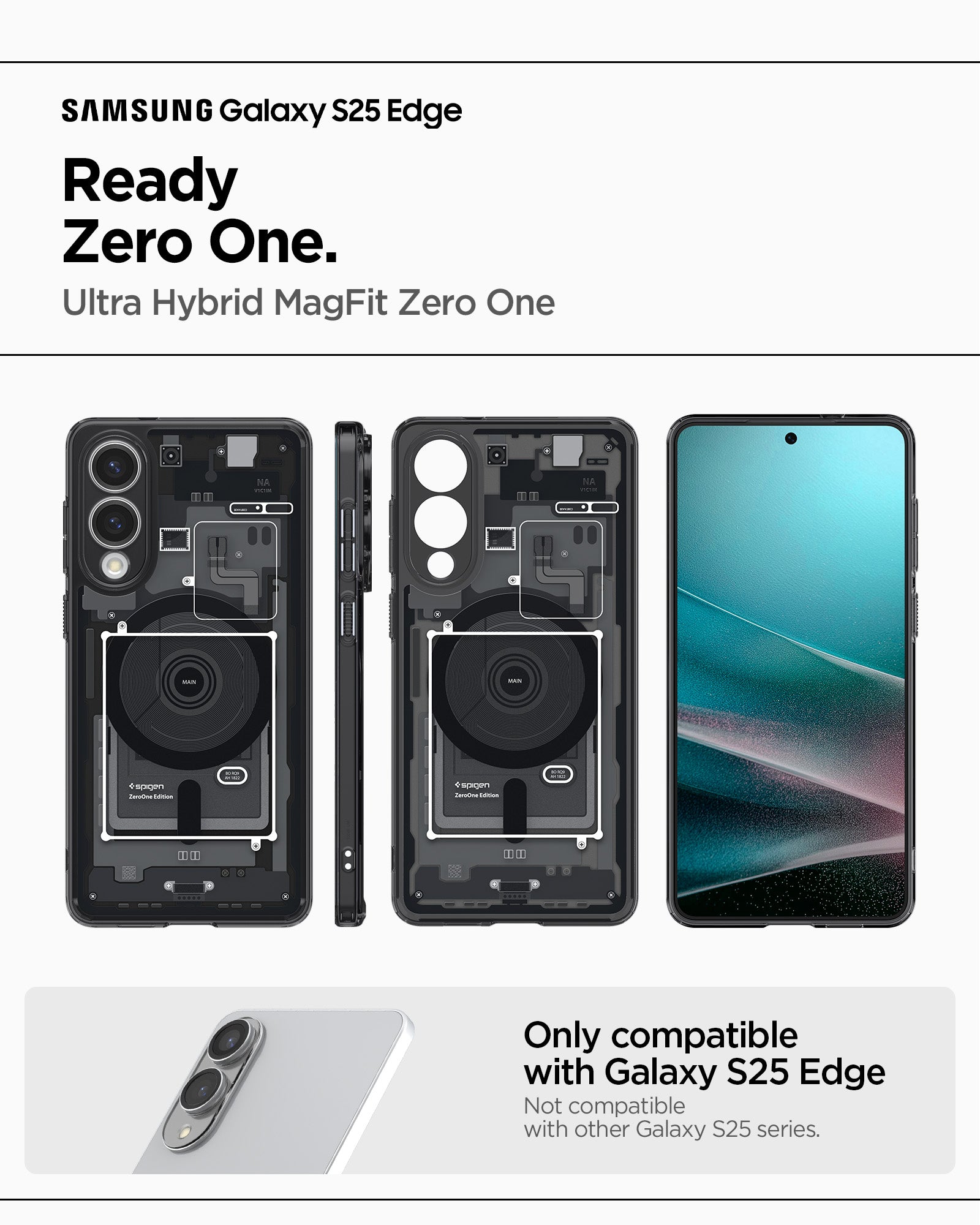 ACS09415 - Galaxy S25 Edge Case Ultra Hybrid Zero One in Zero One Black showing the compatibility only with Galaxy S25 Edge. Not compatible with other Galaxy S25 series