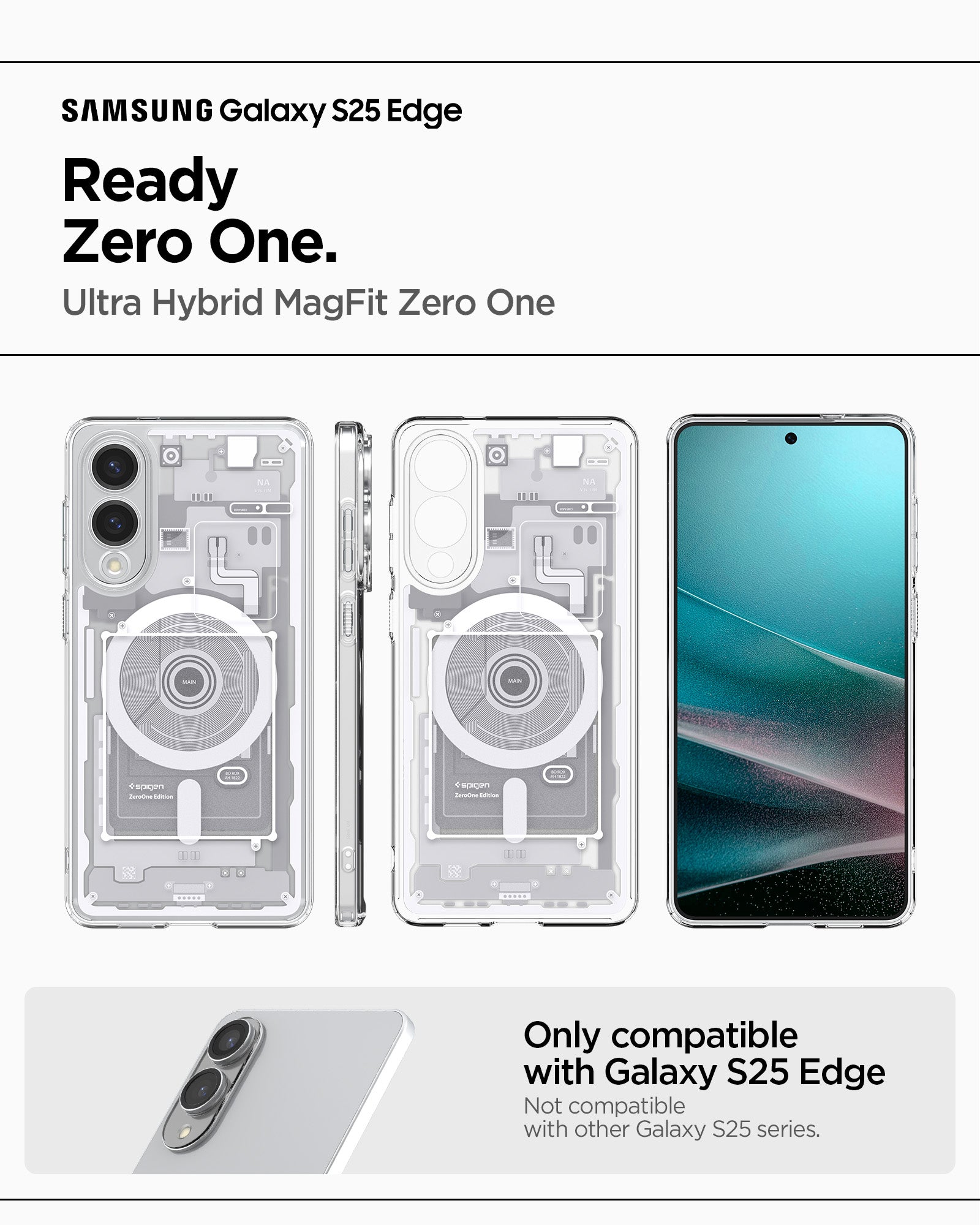 ACS09417 - Galaxy S25 Edge Case Ultra Hybrid Zero One in Zero One White showing the compatibility only with Galaxy S25 Edge. Not compatible with other Galaxy S25 series