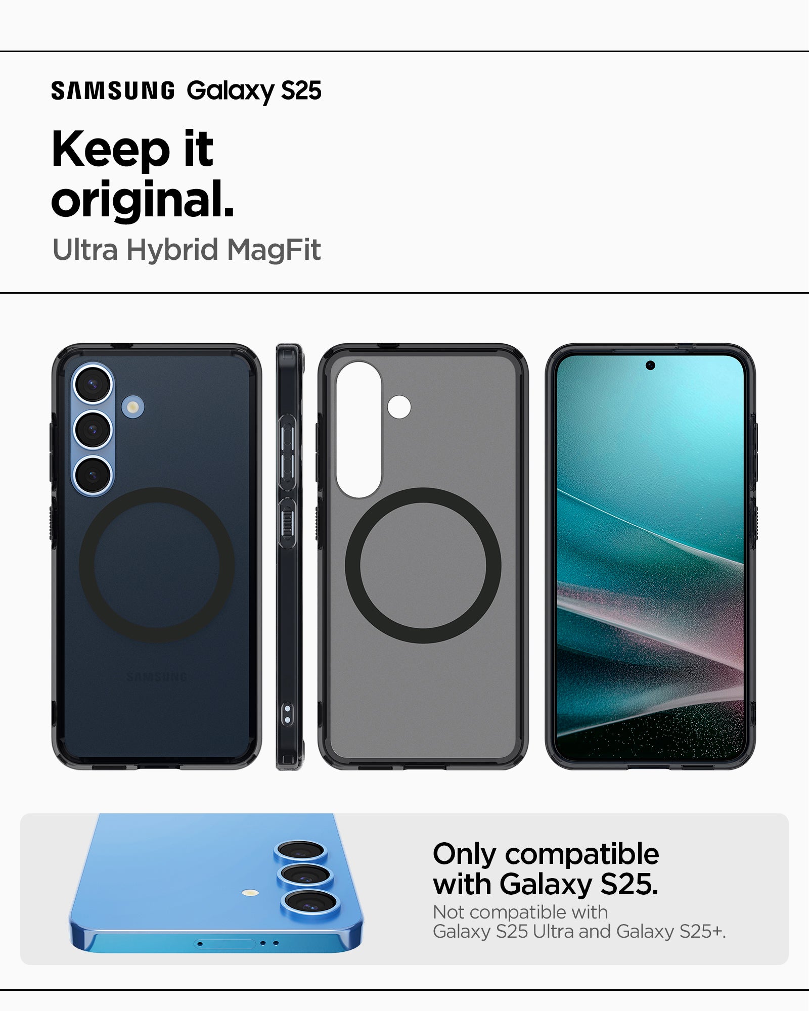 ACS09005 - Galaxy S25 Case Ultra Hybrid Metal Ring (MagFit) in Frost Black showing the compatibility. Only compatible with Galaxy S25 Not compatible with Galaxy S25 Ultra and Galaxy S25+