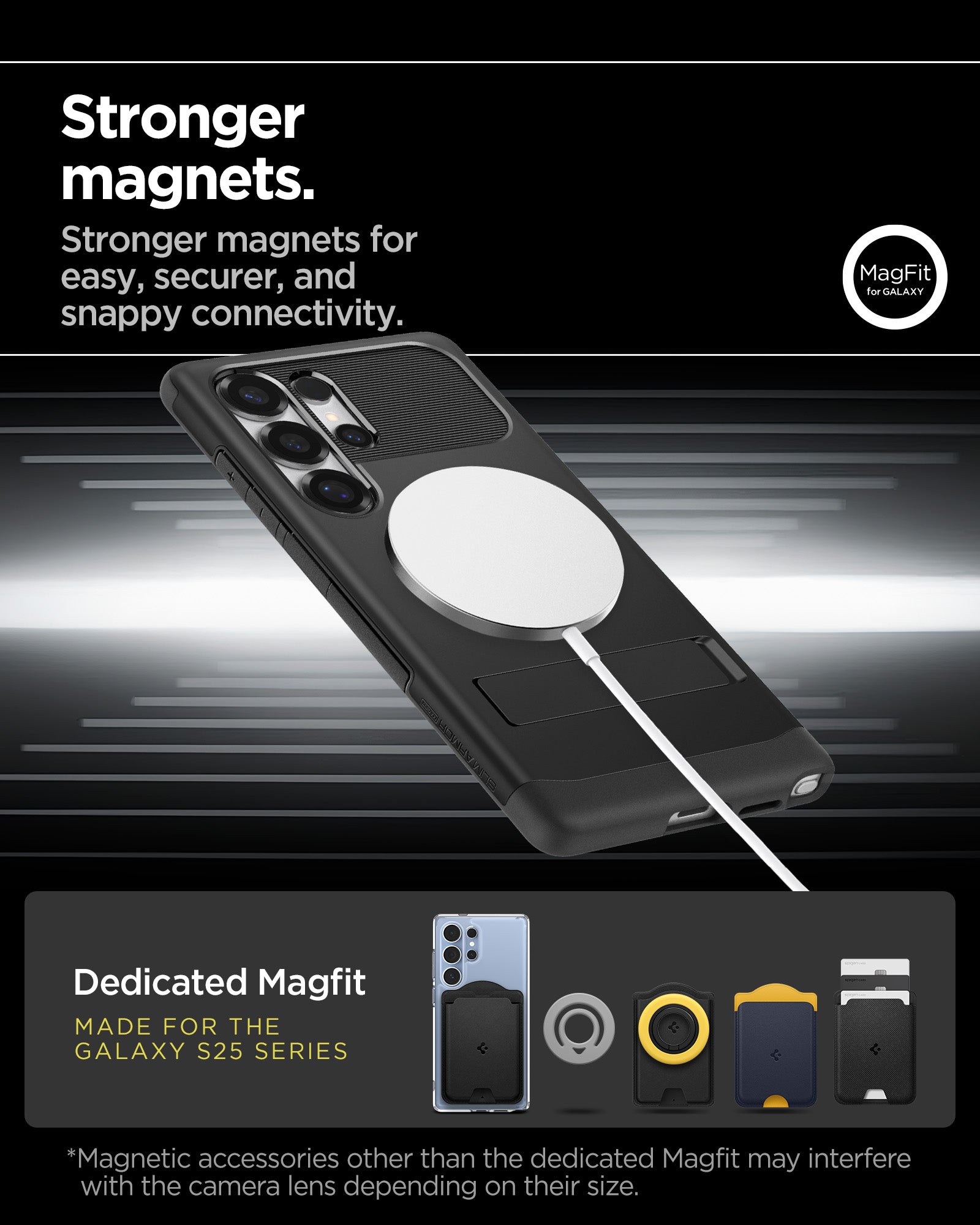 ACS08909 - Galaxy S25 Ultra Case Slim Armor (MagFit) in Black stronger magnets. Stronger magnets for easy, securer, and snappy connectivity. Dedicated magfit. Made for the galaxy s25 series.