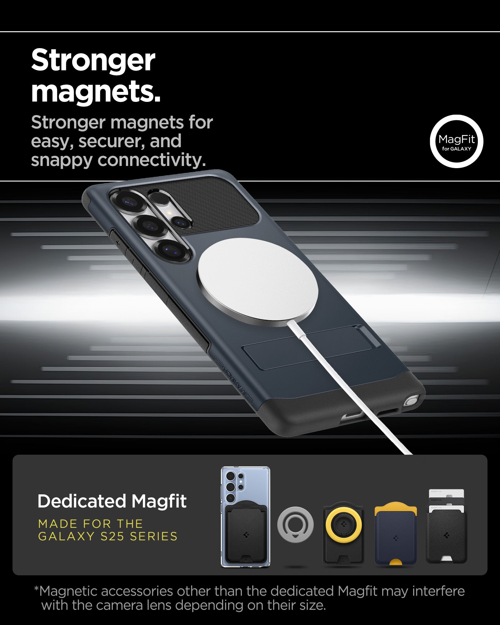 ACS08908 - Galaxy S25 Ultra Case Slim Armor (MagFit) in Metal Slate stronger magnets. Stronger magnets for easy, securer, and snappy connectivity. Dedicated magfit. Made for the galaxy s25 series.