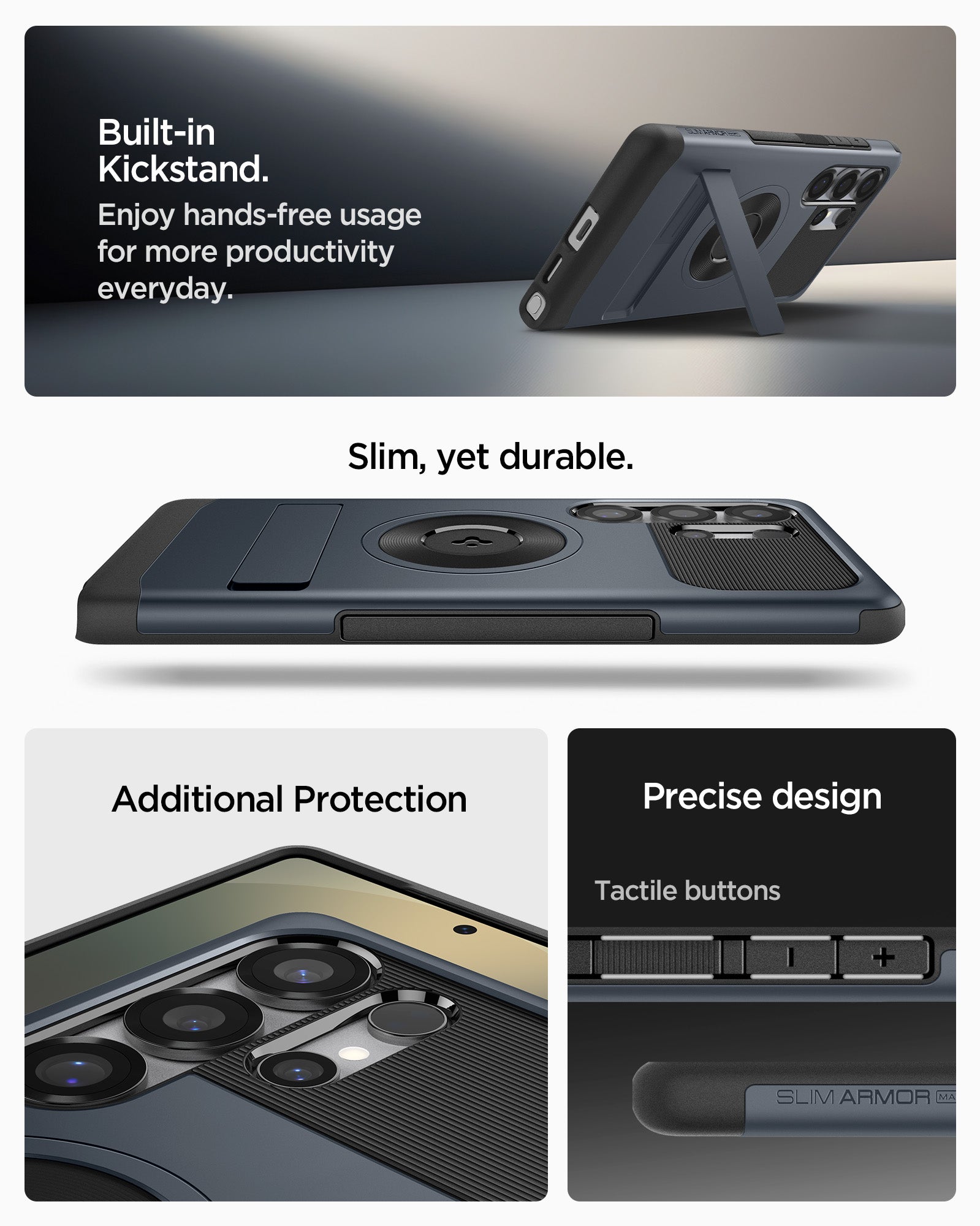 ACS08908 - Galaxy S25 Ultra Case Slim Armor (MagFit) in Metal Slate built in kick stand. Enjoy hands free usage for more productivity everyday. Slim, yet durable. Additional protection. Precise design. Tactile buttons.