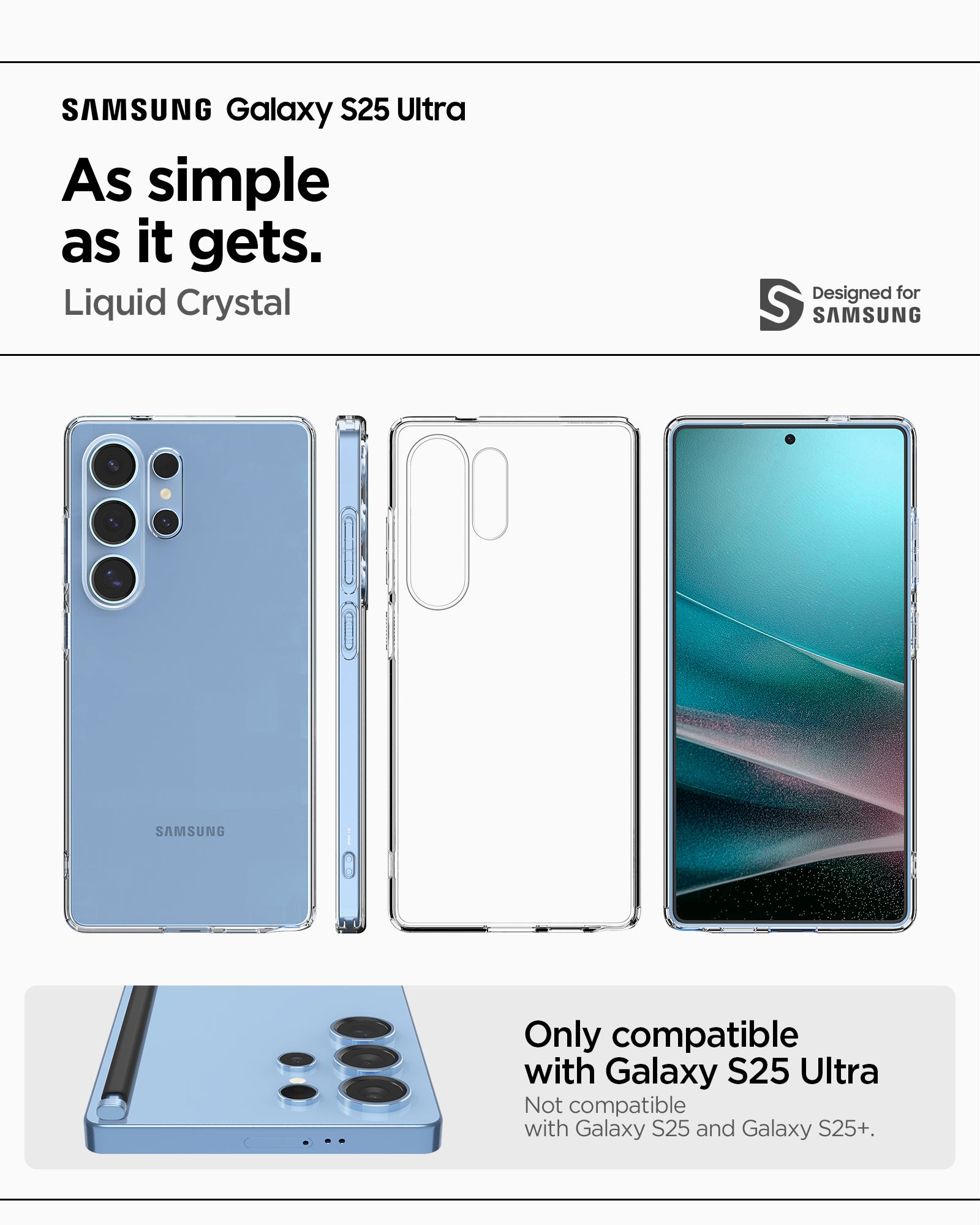 ACS08948 - Galaxy S25 Ultra Case Liquid Crystal in Crystal Clear showing the compatibility. Only compatible with Galaxy S25 Ultra and not compatible with Galaxy S25 and Galaxy S25+