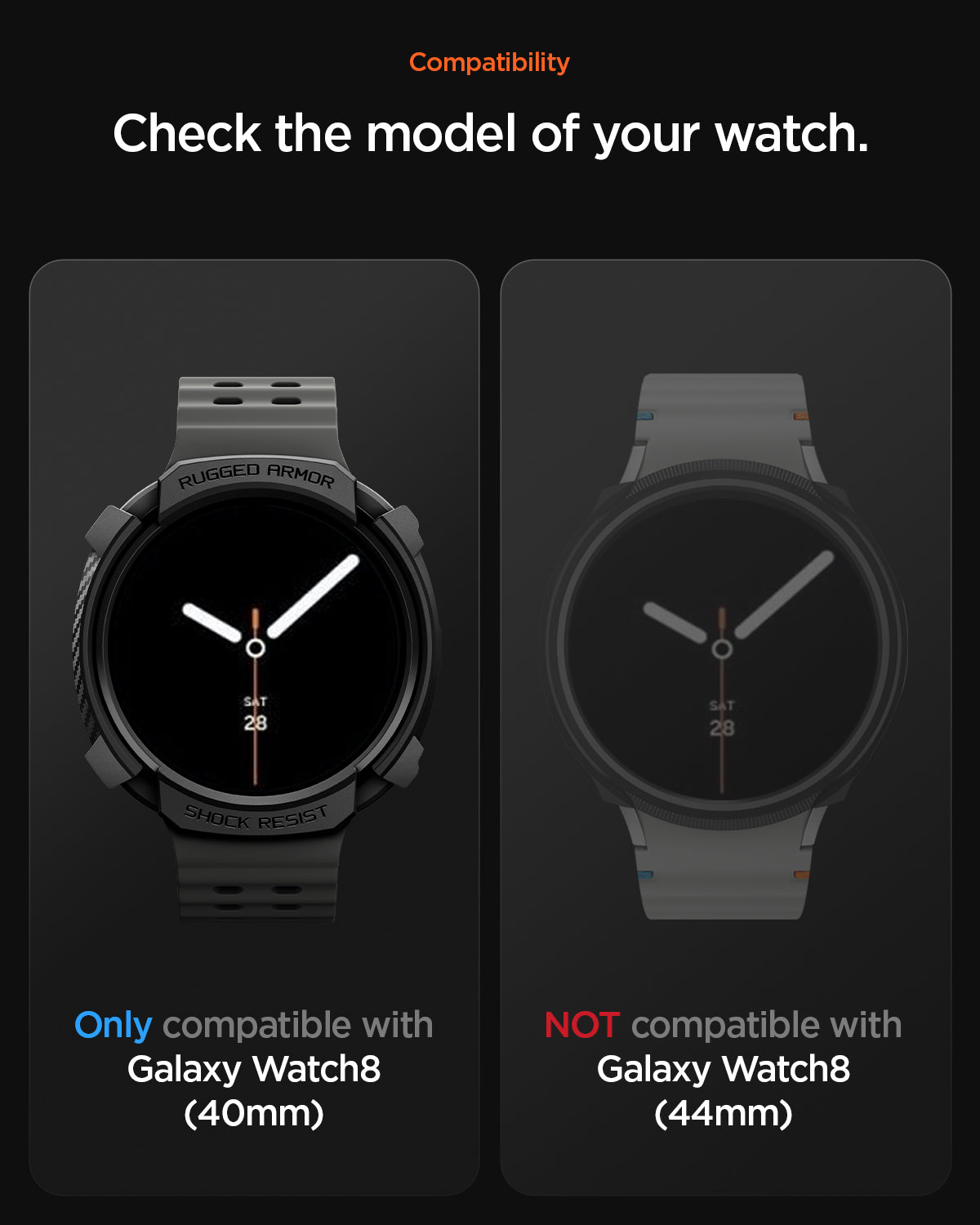 ACS10004 - Galaxy Watch 8 40mm Rugged Armor compatibility. please check the model of the galaxy watch. only compatible with galaxy watch 8 40mm