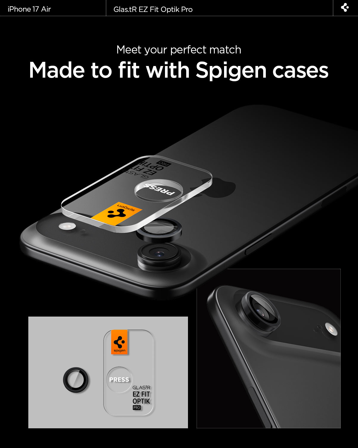 AGL09863 - iPhone 17 Air Optik Pro EZ Fit Lens Protector showing meet your perfect match. Made to fit with Spigen cases.