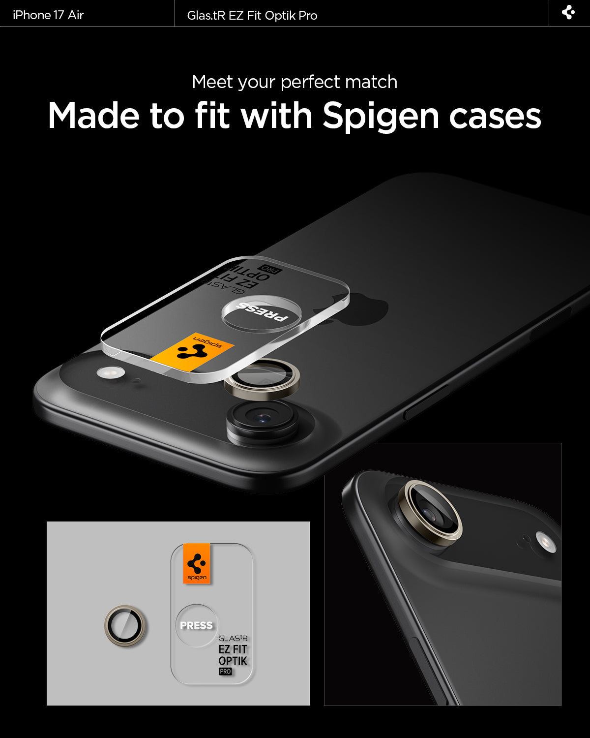 AGL10131 - iPhone 17 Air Optik Pro EZ Fit Lens Protector showing meet your perfect match. Made to fit with Spigen cases.