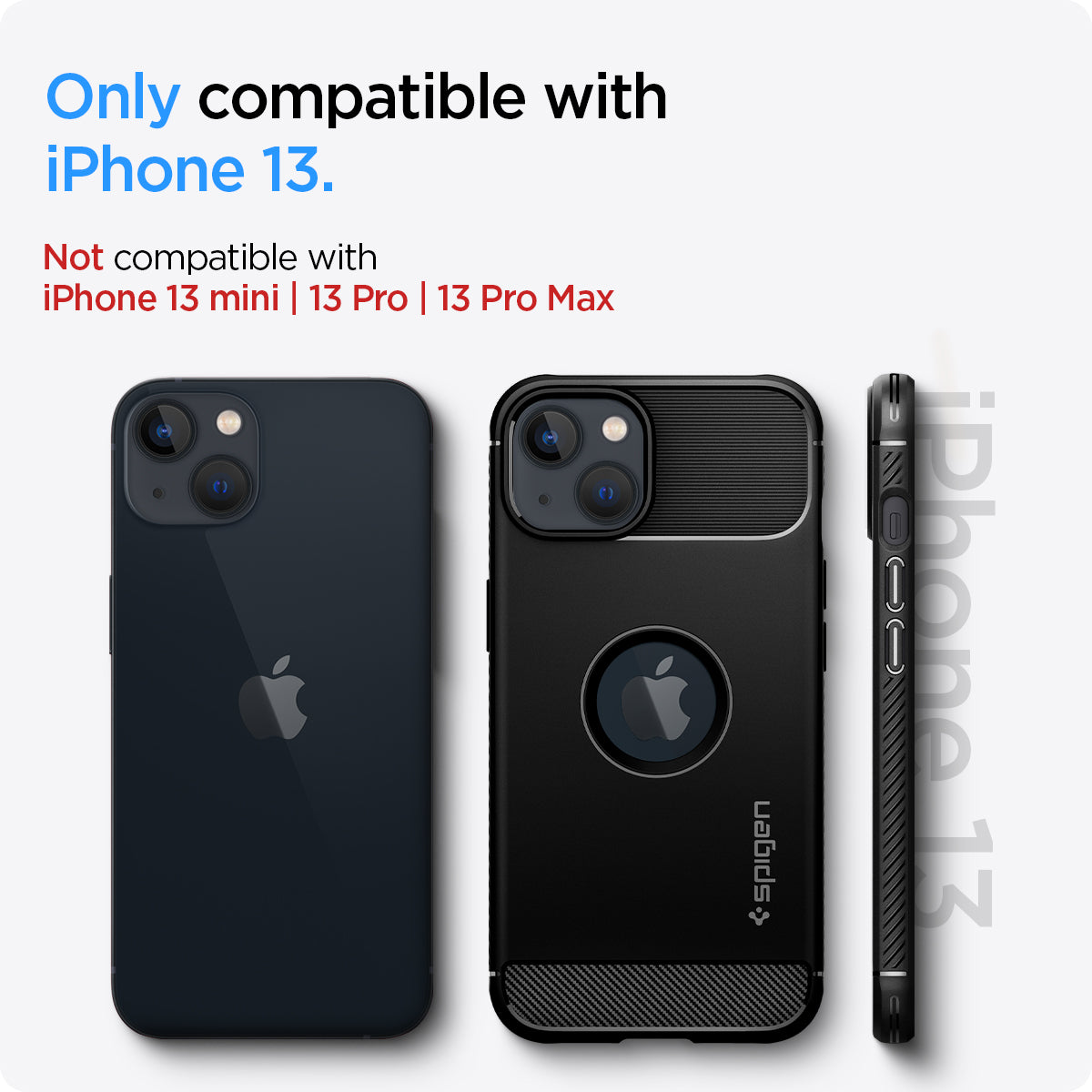 ACS03518 - iPhone 13 Case Rugged Armor in black showing the compatibility only with iPhone 13. Not compatible with iPhone 13 mini | 13 Pro | 13 Pro Max