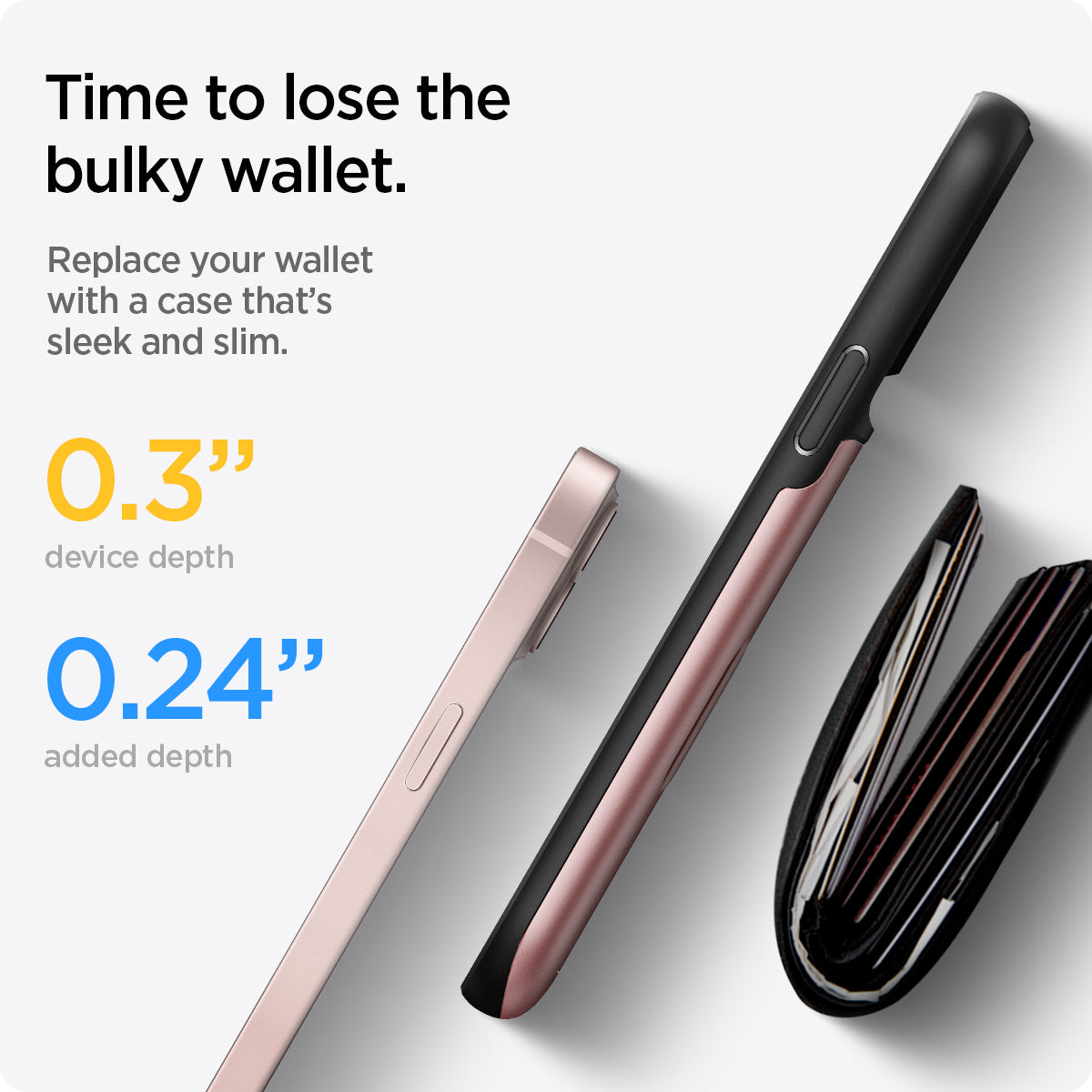 ACS03537 - iPhone 13 Case Slim Armor CS in rose gold showing time to lose the bulky wallet. Replace your wallet with a case that's sleek and slim.
