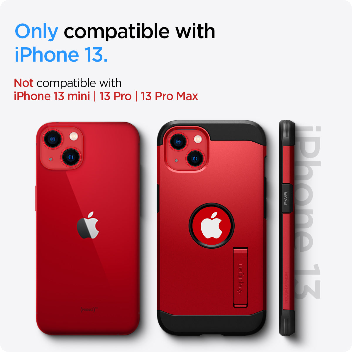 ACS03540 - iPhone 13 Case Tough Armor in red showing the compatibility only with iPhone 13. Not compatible with iPhone 13 mini | 13 Pro | 13 Pro Max