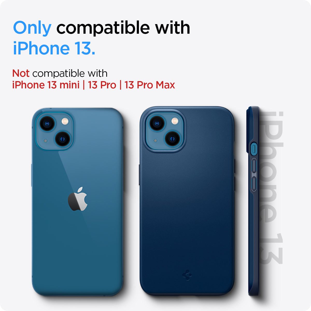 ACS03512 - iPhone 13 Case Thin Fit in navy blue showing the compatibility only with iPhone 13. Not compatible with iPhone 13 mini | 13 Pro | 13 Pro Max
