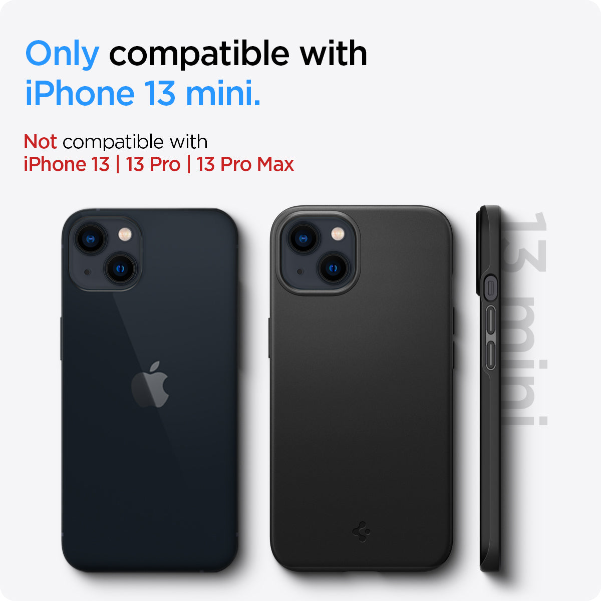 ACS03678 - iPhone 13 Mini Case Thin Fit in black showing the compatibility only with iPhone 13 mini. Not compatible with iPhone 13 | 13 Pro | 13 Pro Max