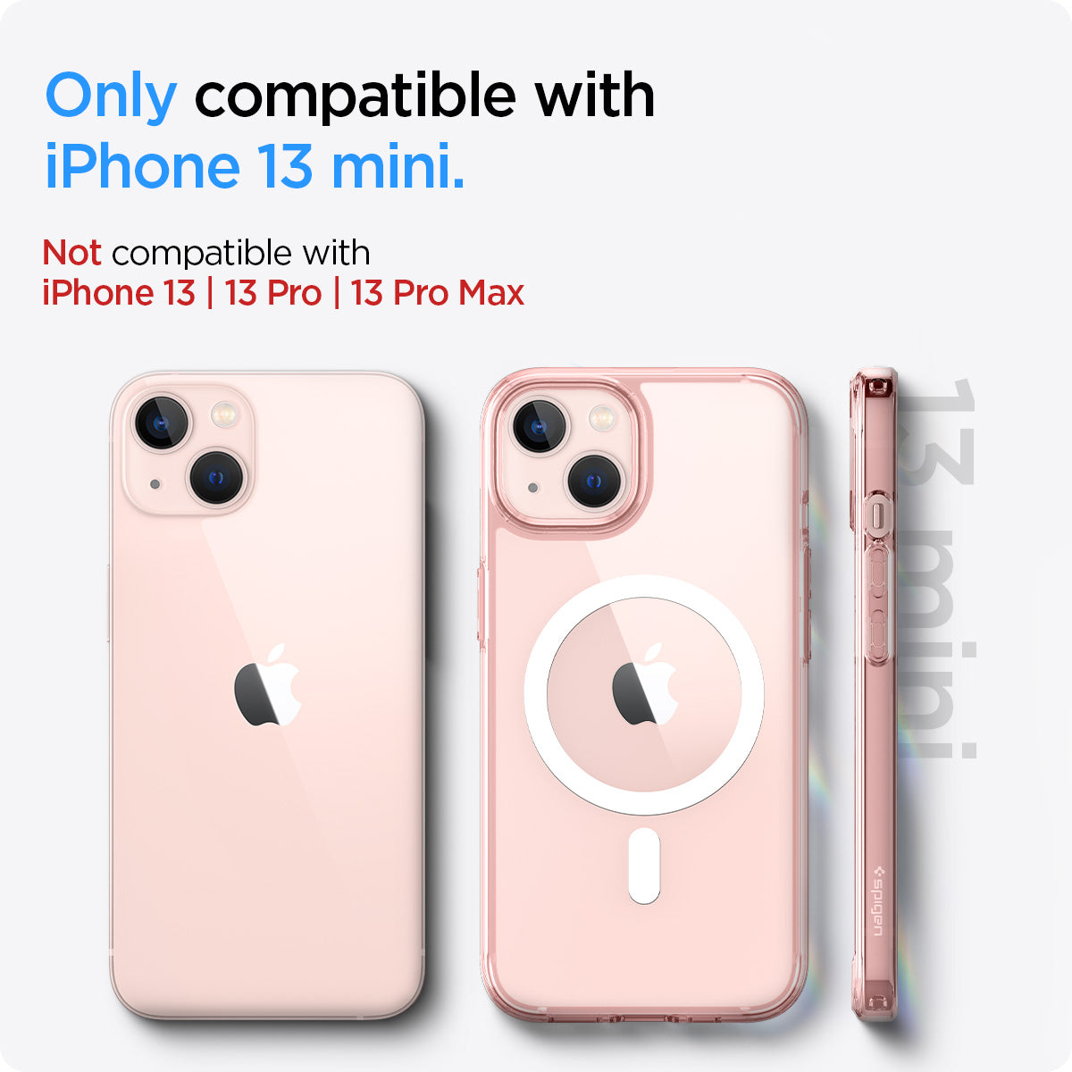 ACS03324 - iPhone 13 Mini Case Ultra Hybrid Mag Safe Compatible in rose crystal showing the compatibility only with iPhone 13 mini. Not compatible with iPhone 13 | 13 Pro | 13 Pro Max