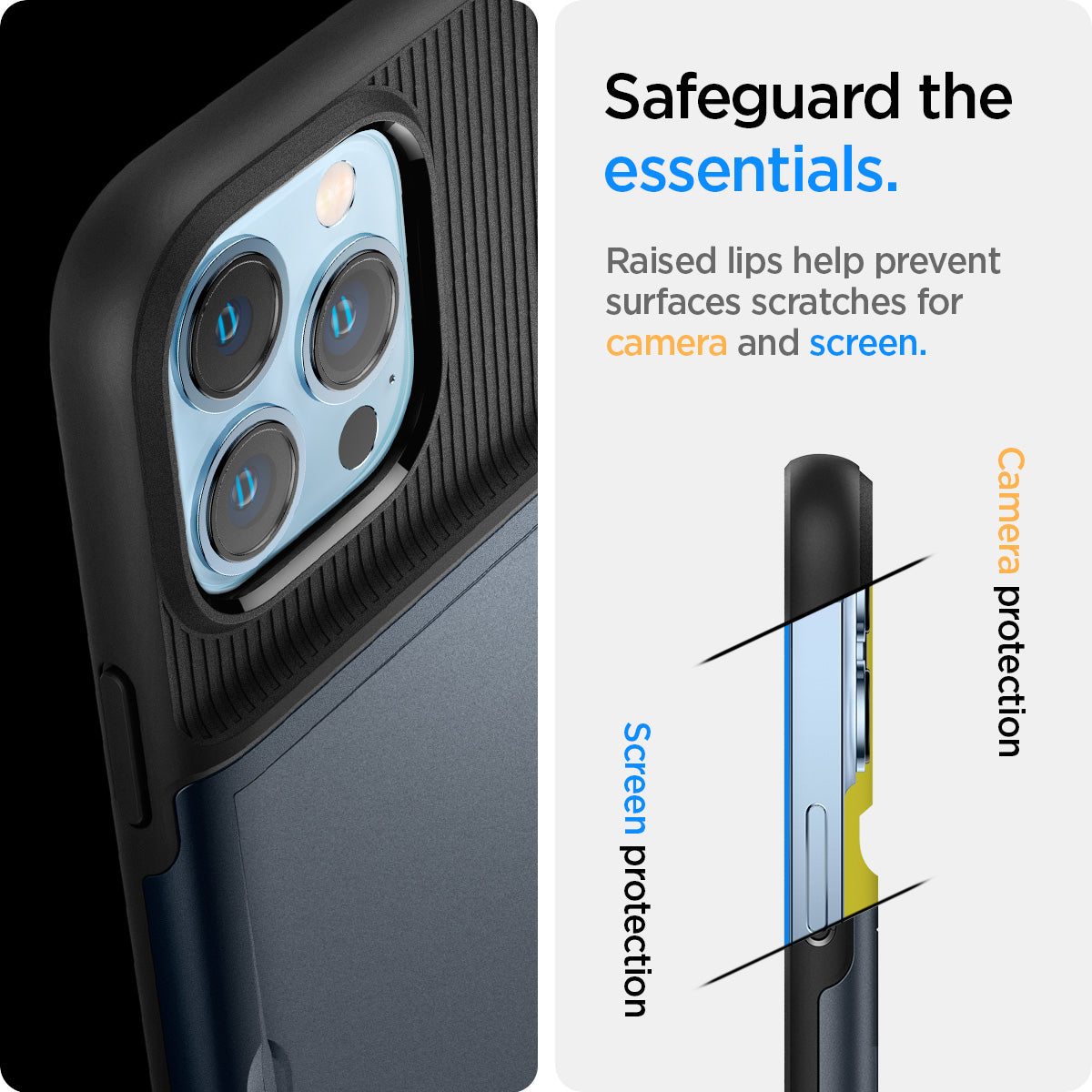 ACS03220 - iPhone 13 Pro Max Case Slim Armor CS in metal slate showing safeguard the essentials. Raised lips help prevent surfaces scratches or camera and screen