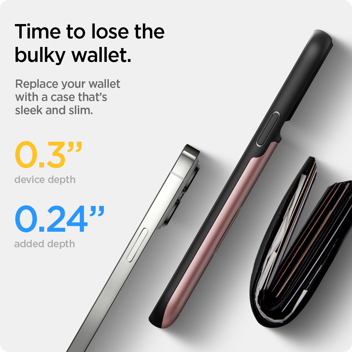 ACS03219 - iPhone 13 Pro Max Case Slim Armor CS in rose gold showing time to lose the bulky wallet. Replace your wallet with a case that's sleek and slim.