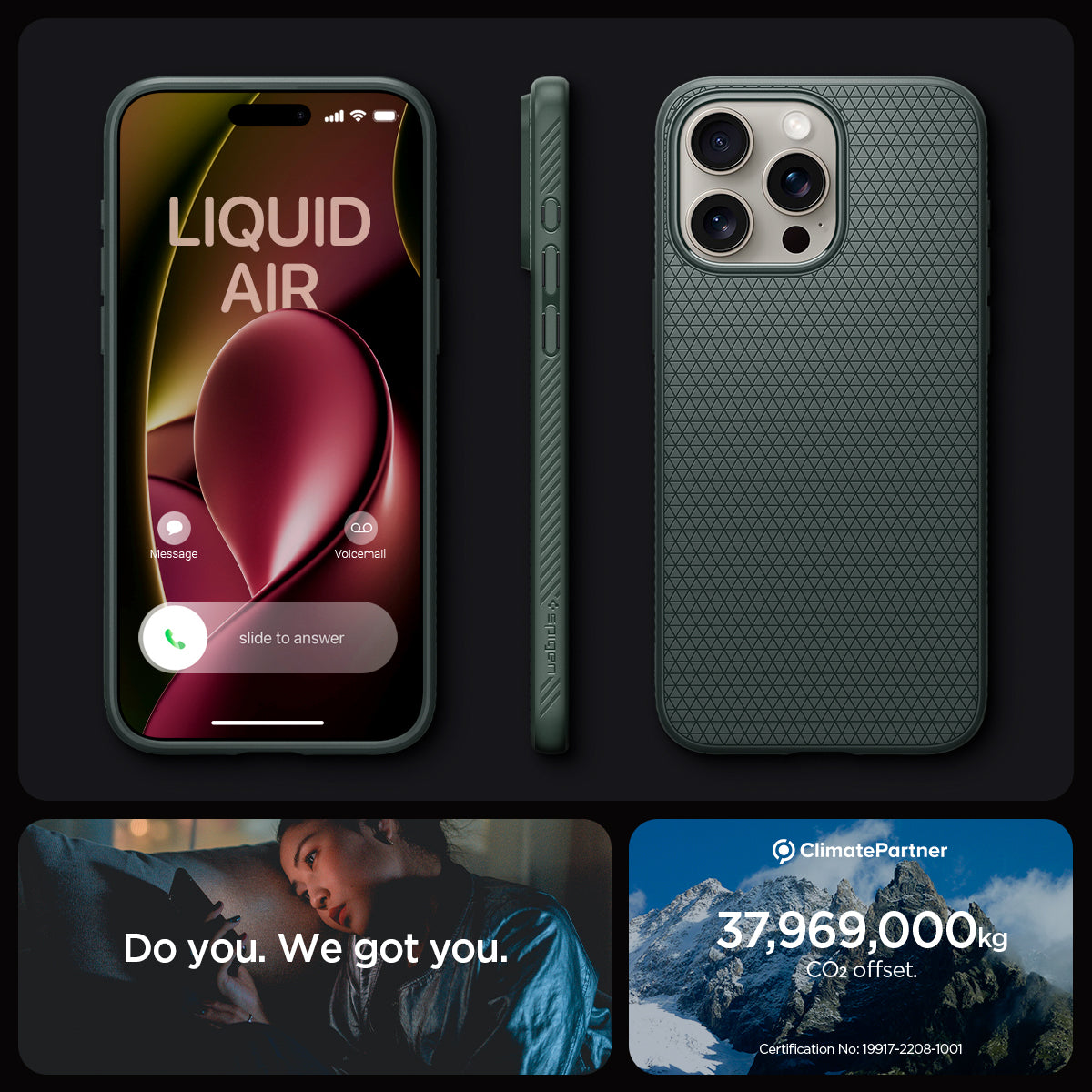 ACS06706 - iPhone 15 Pro Case Liquid Air in abyss green showing the different angles. do you. we got you.