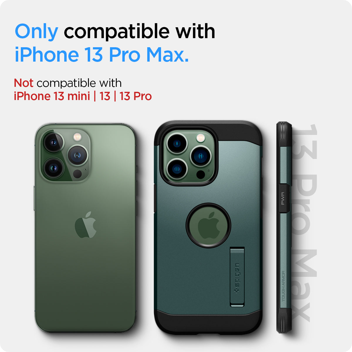 ACS04564 - iPhone 13 Pro Max Case Tough Armor in midnight green showing the compatibility only with iPhone 13 Pro Max. Not compatible with iPhone 13 mini | 13 | 13 Pro