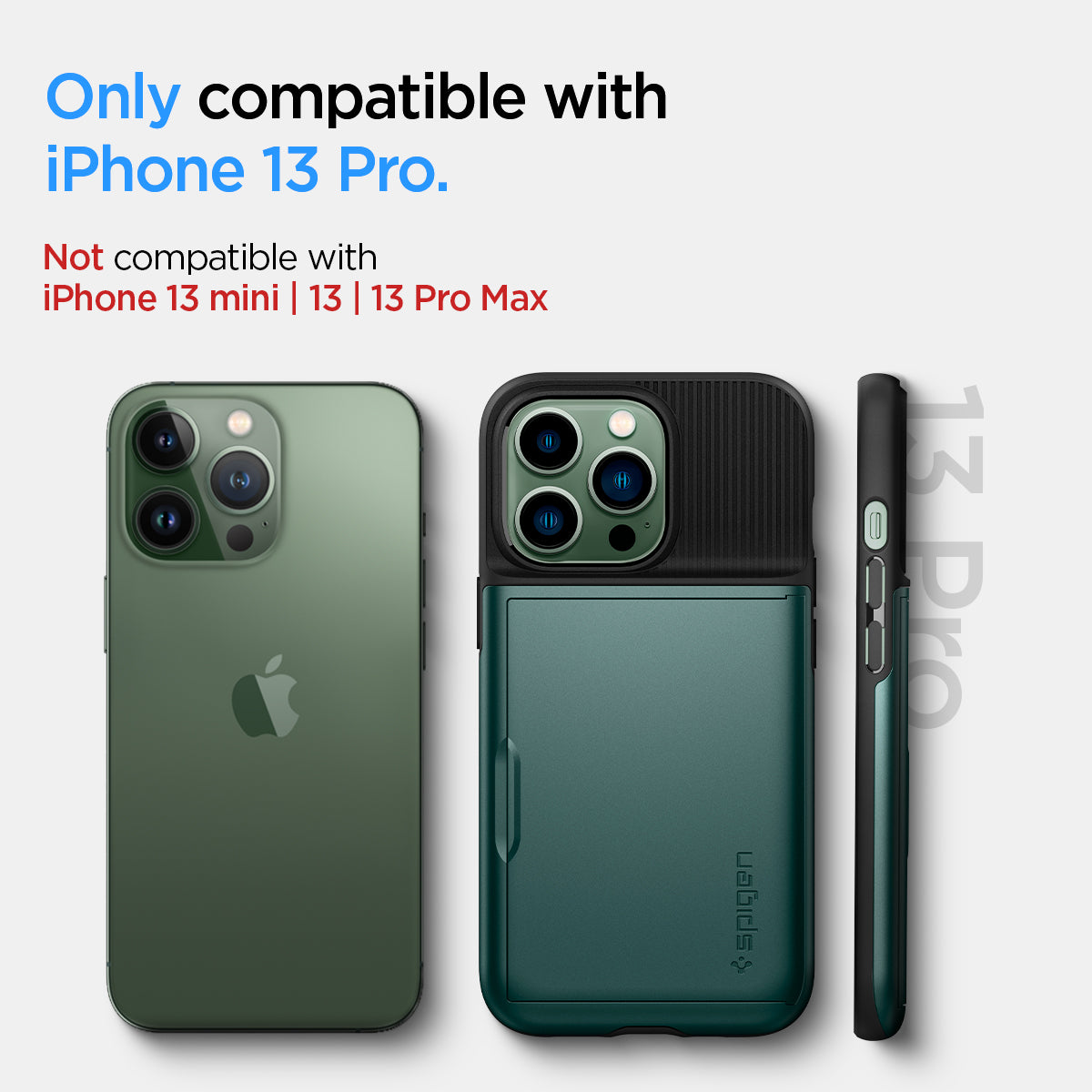 ACS04561 - iPhone 13 Pro Case Slim Armor CS in midnight green showing only compatible with iPhone 13 pro. not compatible with iPhone 13 mini, 13, 13 pro max