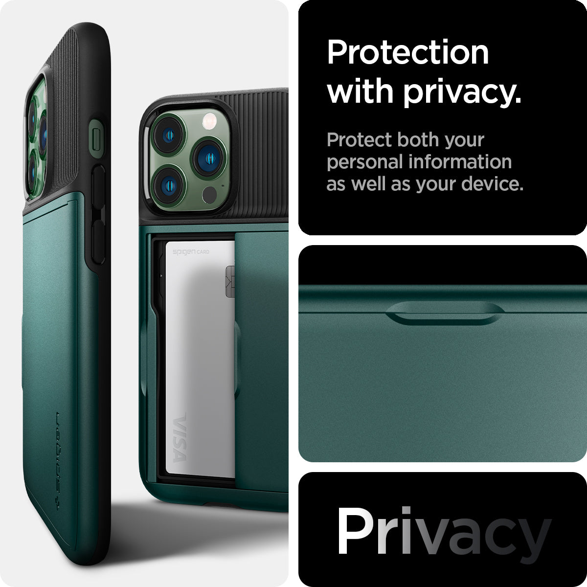 ACS04561 - iPhone 13 Pro Case Slim Armor CS in midnight green showing protection with privacy. Protect both your personal information as well as your device. Privacy.