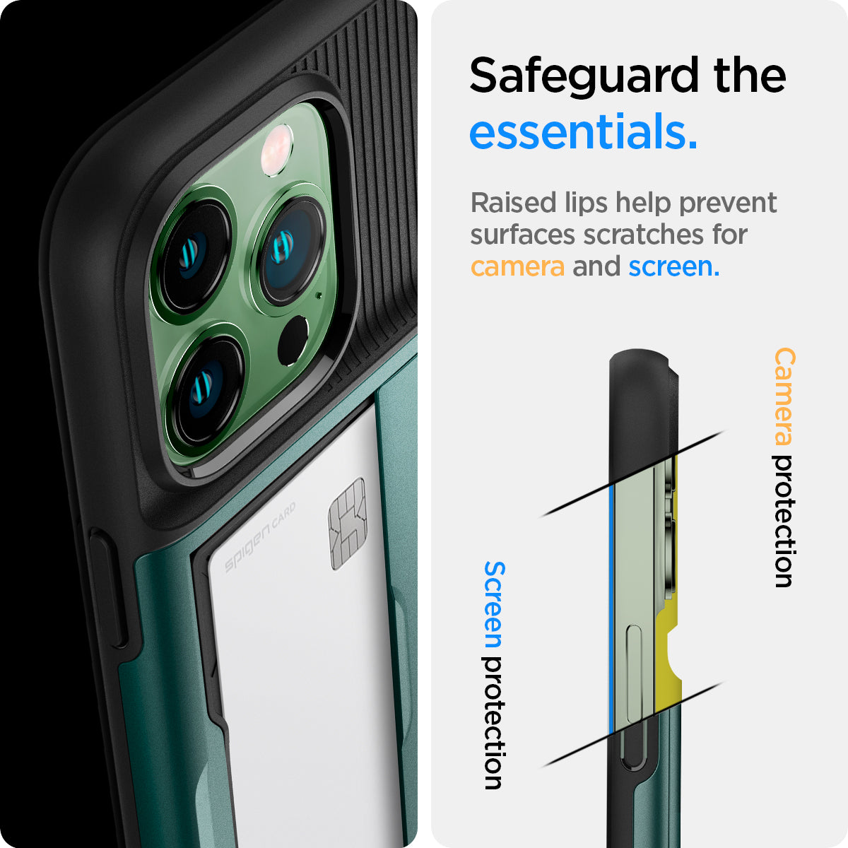 ACS04561 - iPhone 13 Pro Case Slim Armor CS in midnight green showing safeguard the essentials. Raised lips help prevent surfaces scratches or camera and screen