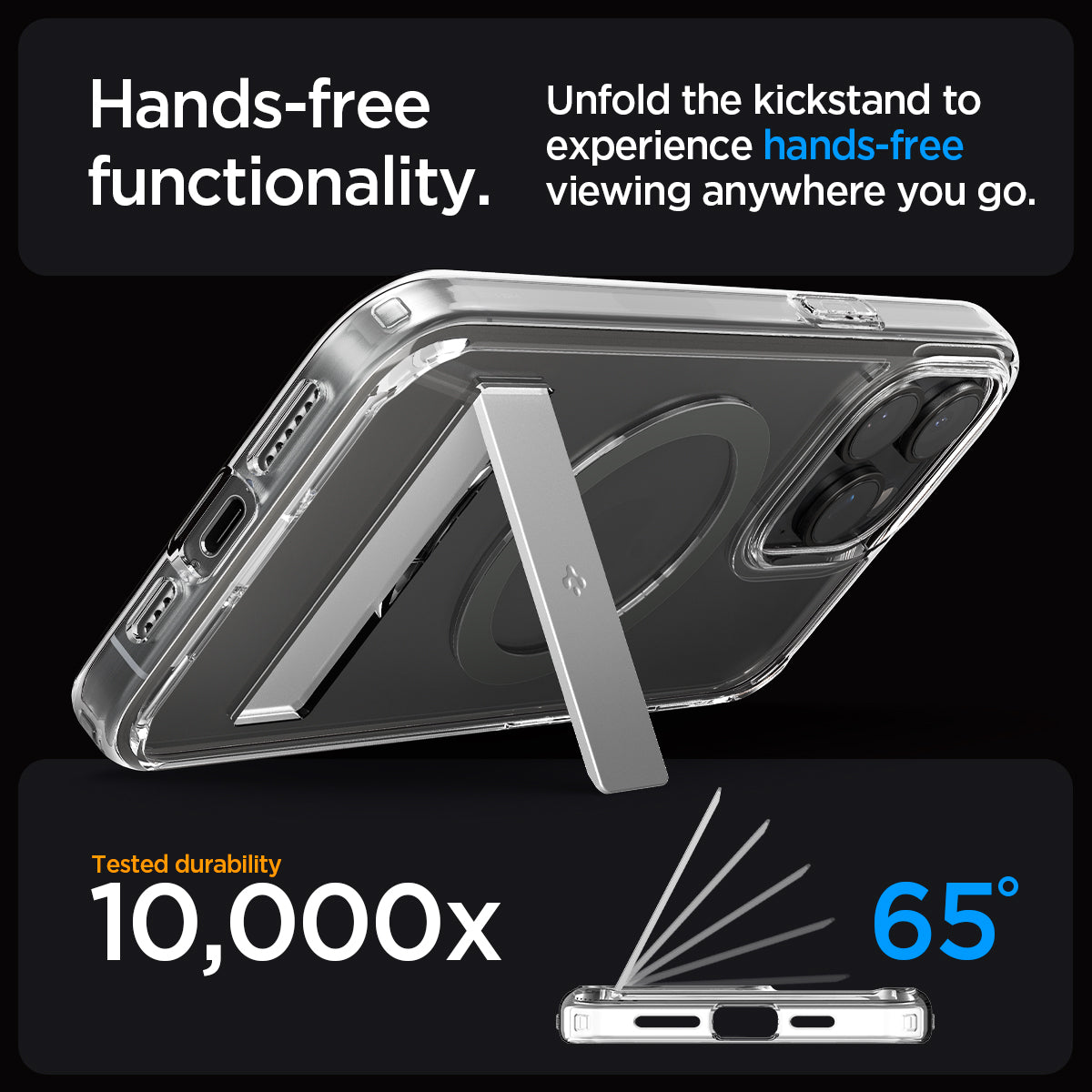ACS06584 - iPhone 15 Pro Max Case Ultra Hybrid S (MagFit) in graphite showing the hands-free functionality. Unfold the kickstand to experience hands-free viewing anywhere you go. Tested durability, 10,000x | 65 degrees