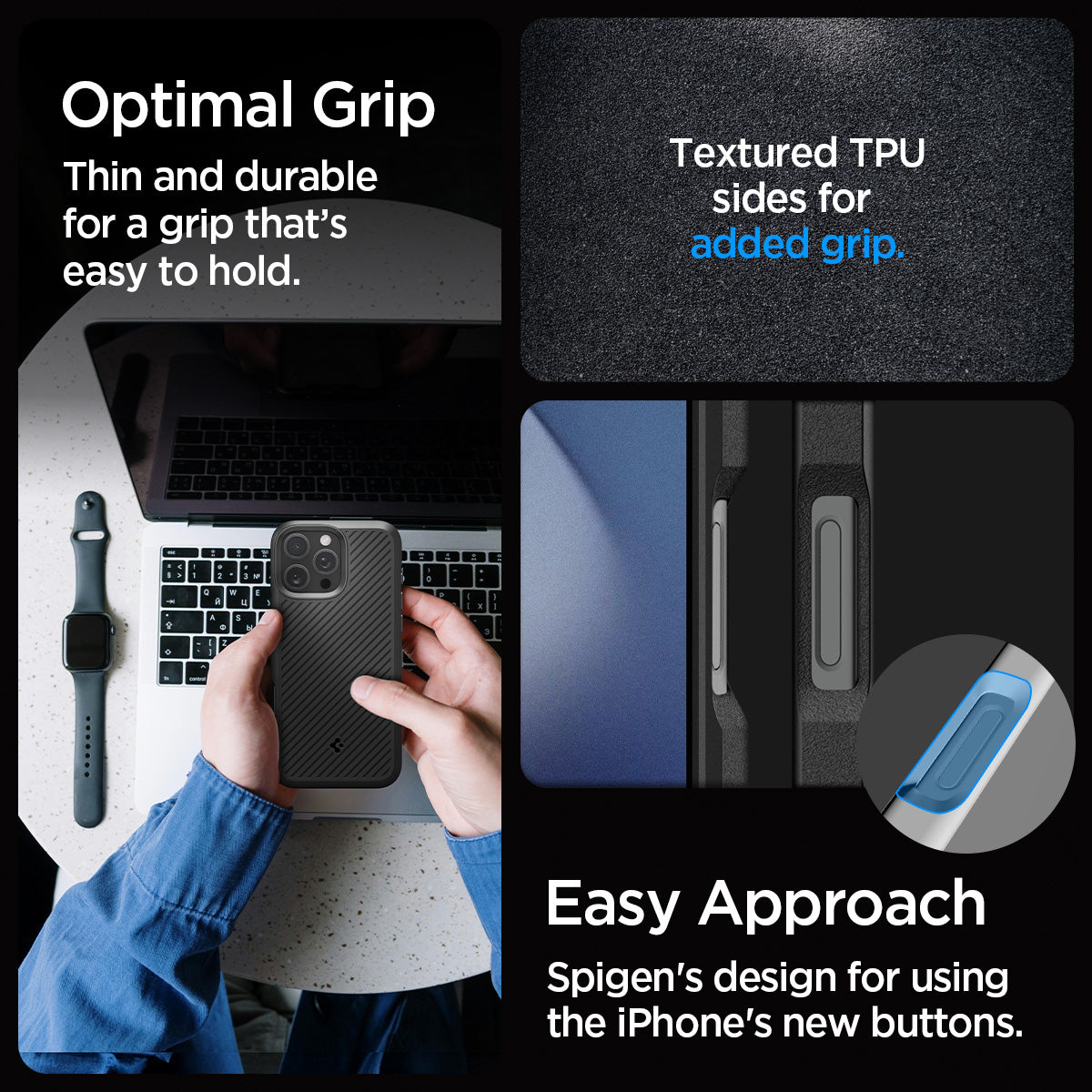 ACS08157 - iPhone 16 Pro Case Core Armor in Matte Black showing the optimal grip. Thin and durable for a grip that's easy to hold. Texture TPU sides for added grip. Easy Approach Spigen's design for using the iPhone's new buttons