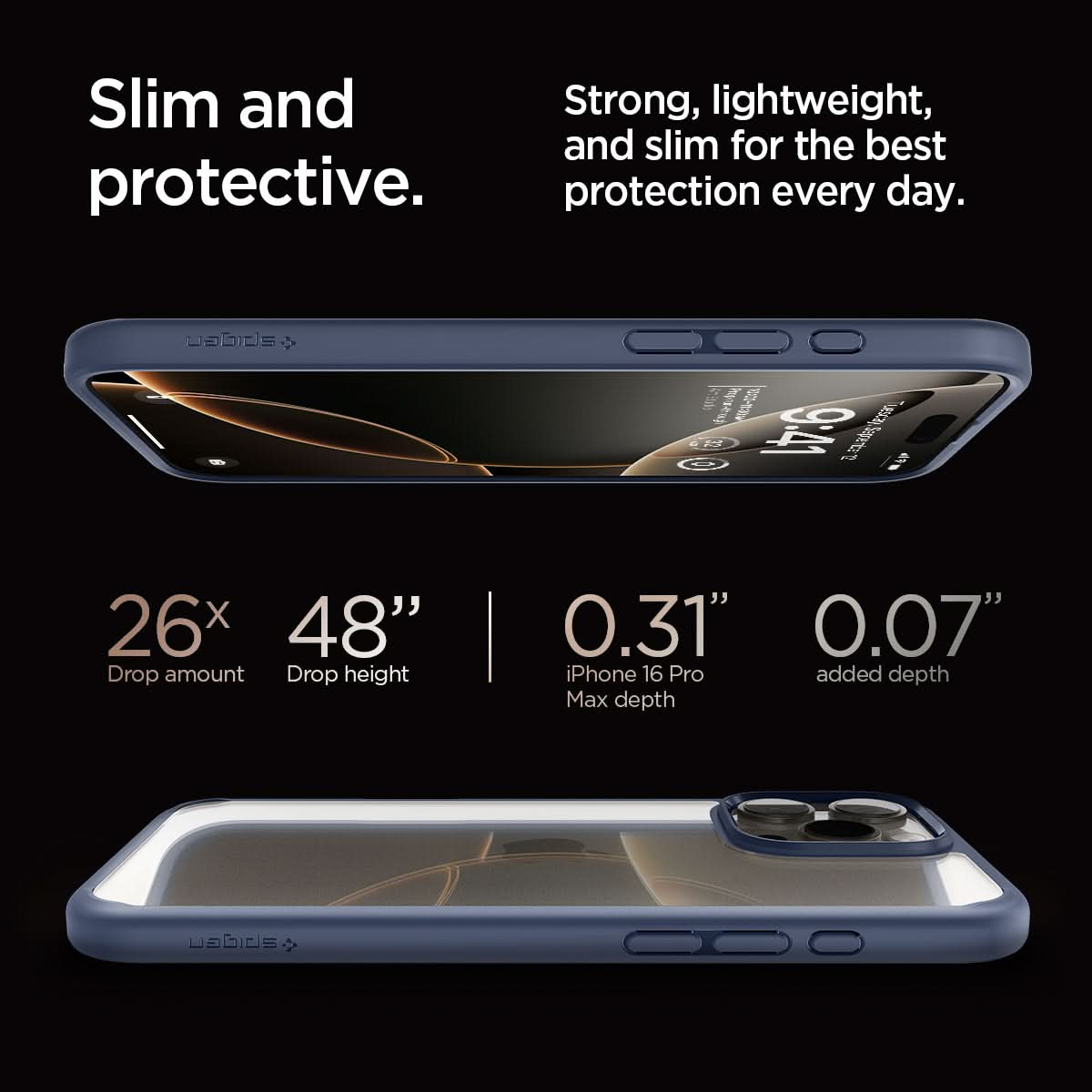 ACS07997 - iPhone 16 Pro Max Case Ultra Hybrid in Navy Blue slim and protective. strong, lightweight, and slim for the best protection every day. 26x drop amount, 48" drop height, 0.31" iPhone 16 pro max depth, 0.07" added depth.