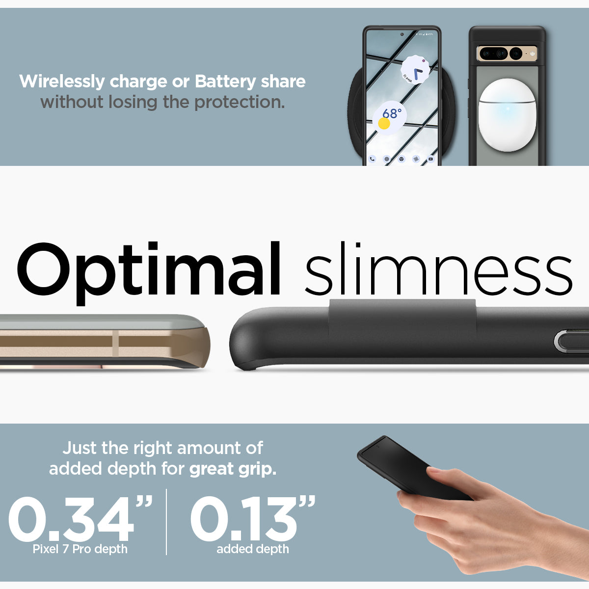 ACS04727 - Pixel 7 Pro Case Ultra Hybrid in matte black wirelessly charge or battery share without losing the protection. Optimal slimness. Just the right amount of added depth for great grip.
