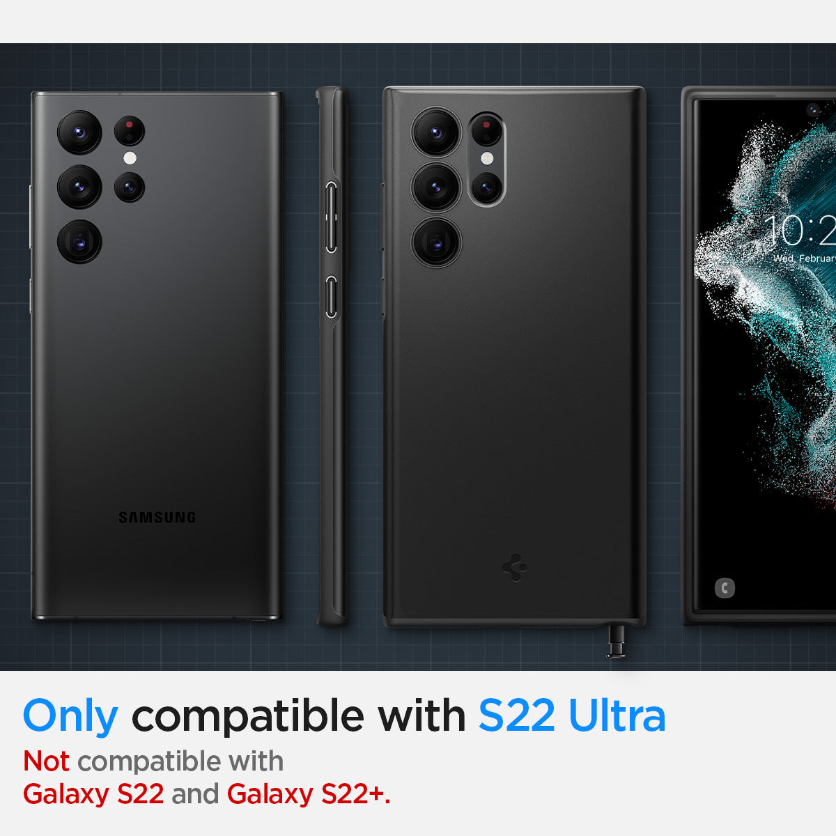 ACS03911 - Galaxy S22 Ultra 5G Case Thin Fit in black showing the compatibility only with Galaxy S22 Ultra. Not compatible with Galaxy S22 and Galaxy S22+