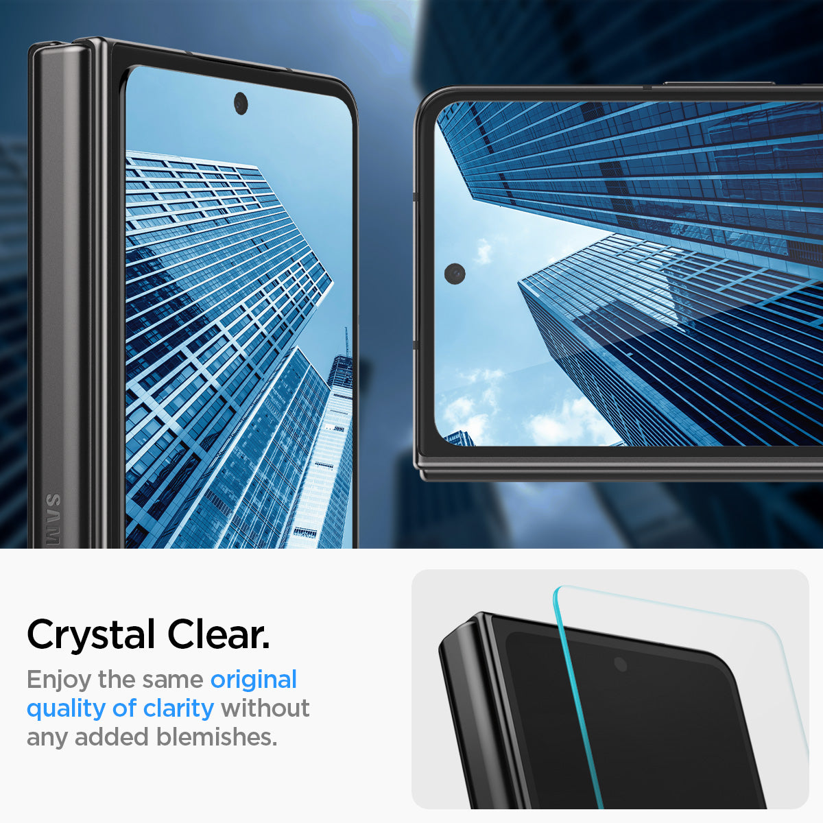 AGL05543 - Galaxy Z Fold 4 Series GLAS.tR EZ Fit crystal clear. Enjoy the same original quality of clarity without any added blemishes.