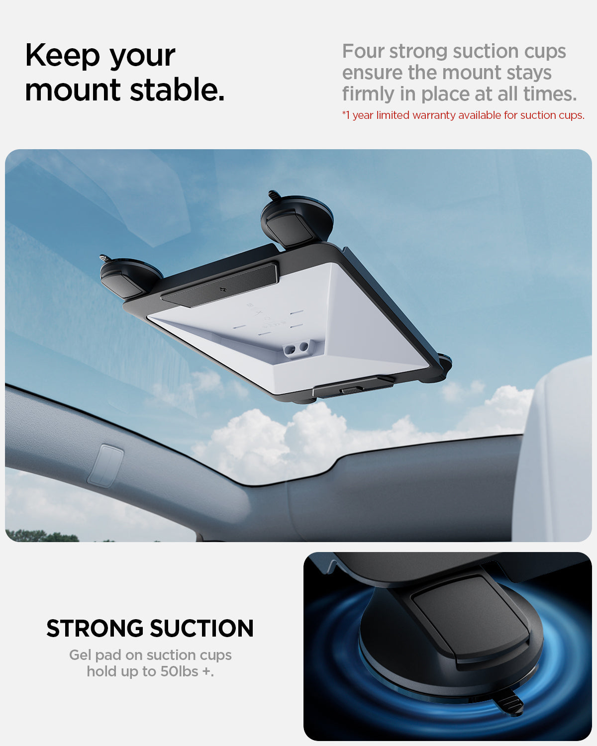 ACP09333 - Starlink Mini Car Mount STL100 showing keep your mount stable. Strong suction. Gel pad on suction cups hold up to 50lbs
