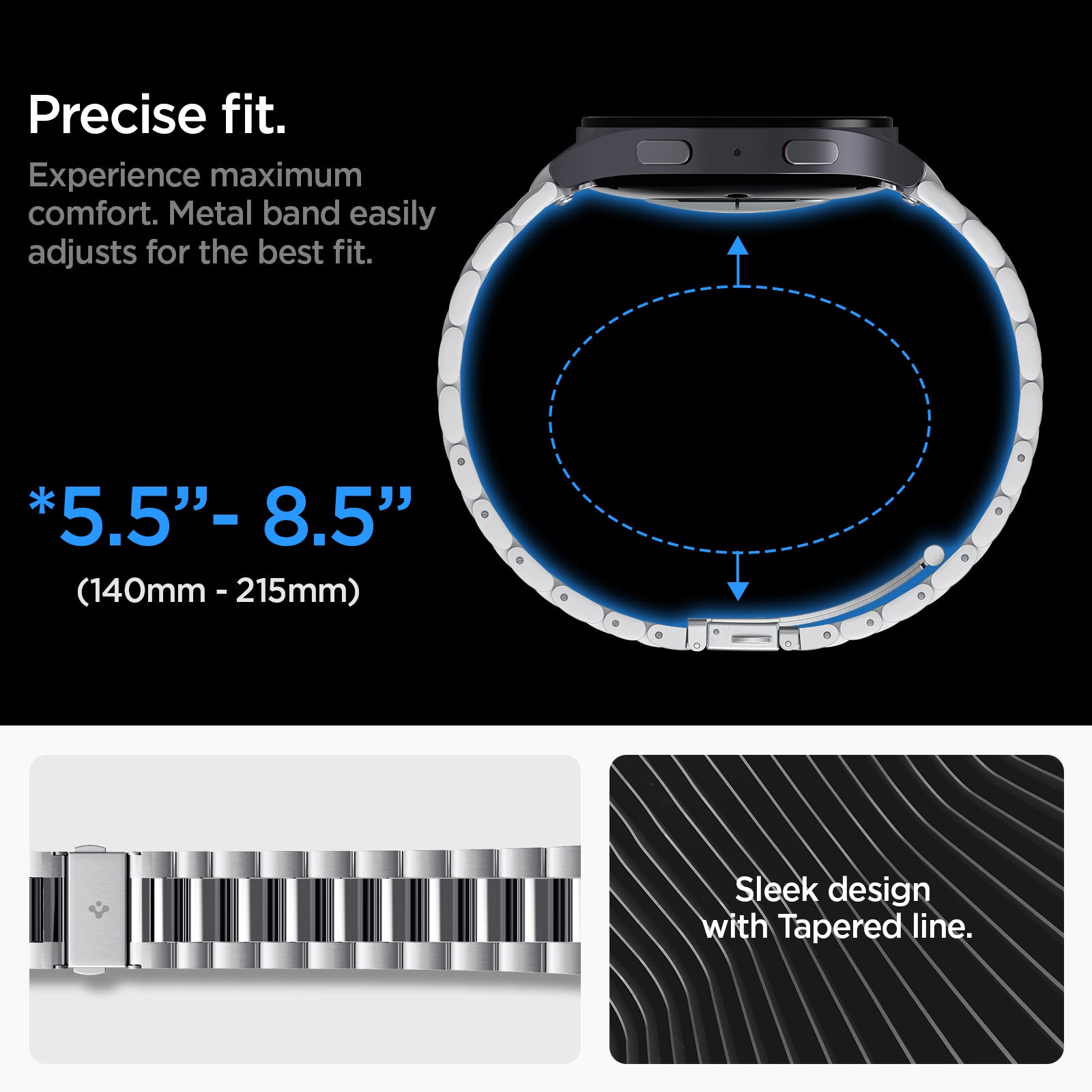AMP08341 - Galaxy Watch 7 (44mm) Modern Fit 316L Band in Silver precise fit. experience maximum comfort metal band easily adjusts for the best fit. 140mm-215mm. sleek design with tapered line.