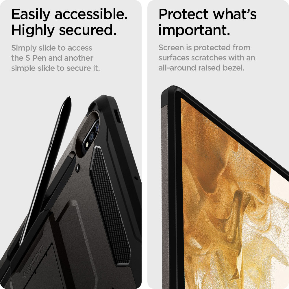 ACS01605 - Galaxy Tab S8 Case Tough Armor Pro in gunmetal easily accessible highly secured. Simply slide to access the S pen and another simple slide to secure it. Protect what's important. screen is protected from surface scratches with an all around raised bezel.