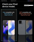AGL08445 - Pixel 10 Pro XL GLAS.tR EZ Fit Screen Protector showing the compatibility. Check your pixel device model. Only compatible with Pixel 9 Pro XL & Pixel 10 Pro XL. Not compatible with Pixel 10, Pixel 10 Pro & Pixel 10 Pro Fold
