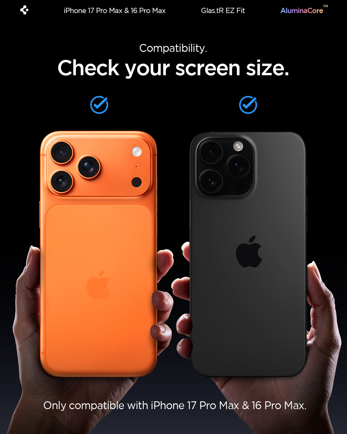 AGL07907 - iPhone 17 Pro Max GLAS.tR EZ Fit | Sensor Protected showing the compatibility. Check your screen size. Only compatible with 17 pro max and 16 pro max