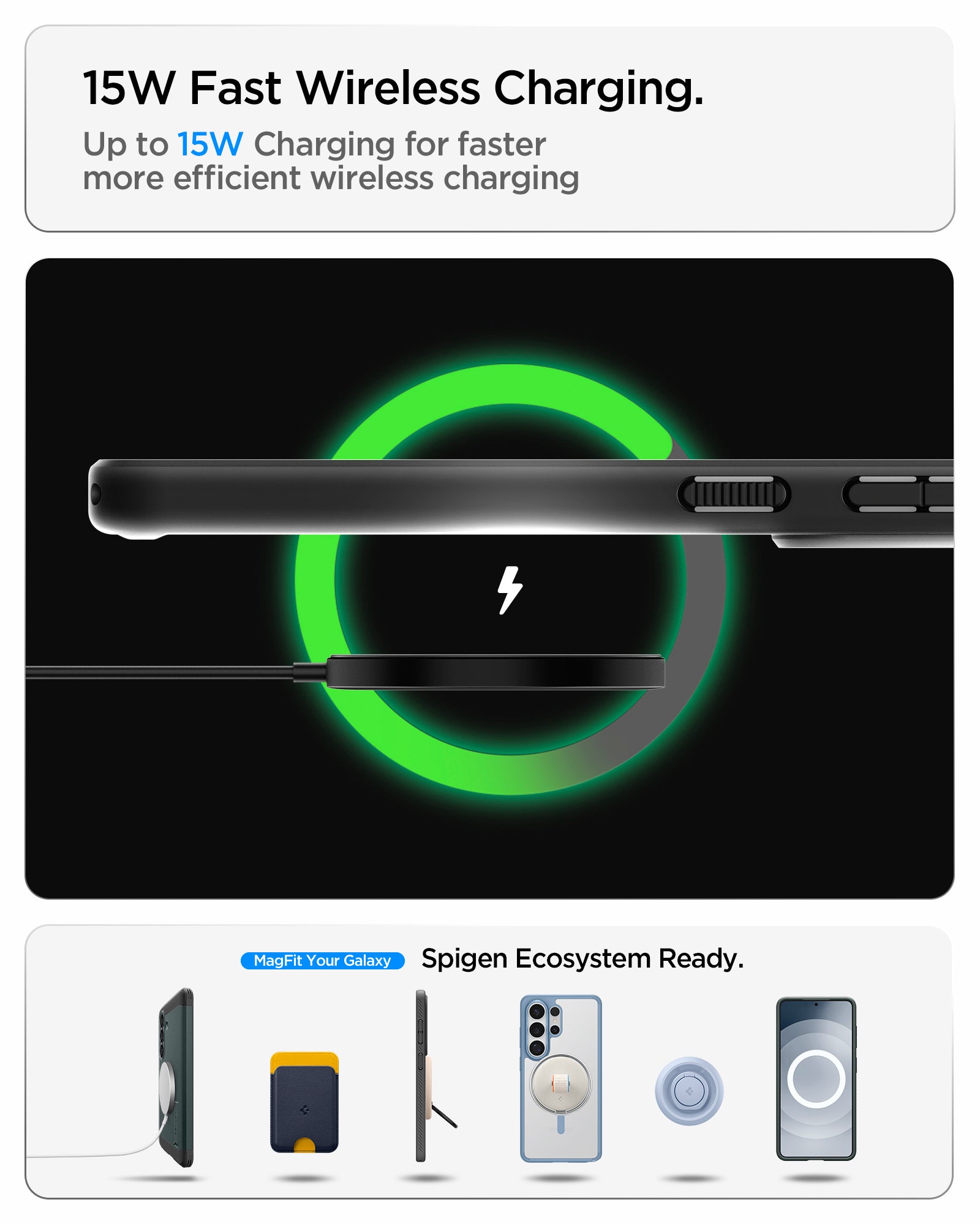 ACS10969 - Showing the 15W fast wireless charging. Up to 15W charging for faster more efficient wireless charging.