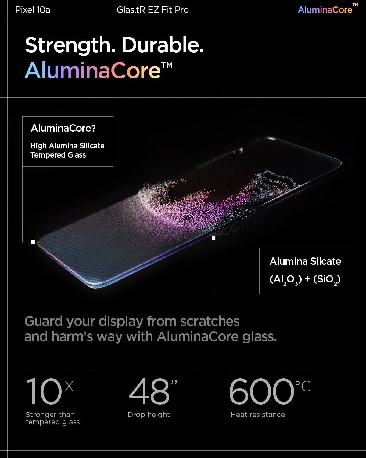 AGL11364 - Pixel 10a GLAS.tR EZ Fit Pro showing strength. Durable aluminacore