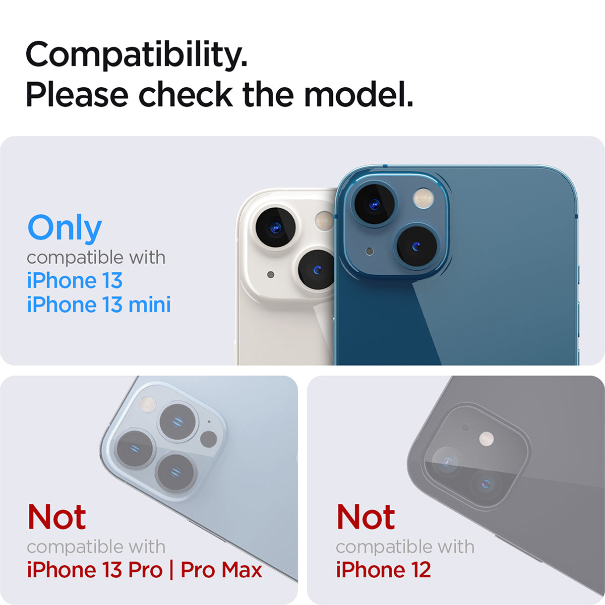 AGL04105 - iPhone 13 Mini / iPhone 13 Optik Lens Protector in crystal clear showing compatibility. Please check the model. Only compatible with iPhone 13, 13 mini . Not compatible with iPhone 13 pro and iPhone 13 pro max. Not compatible with iPhone 12