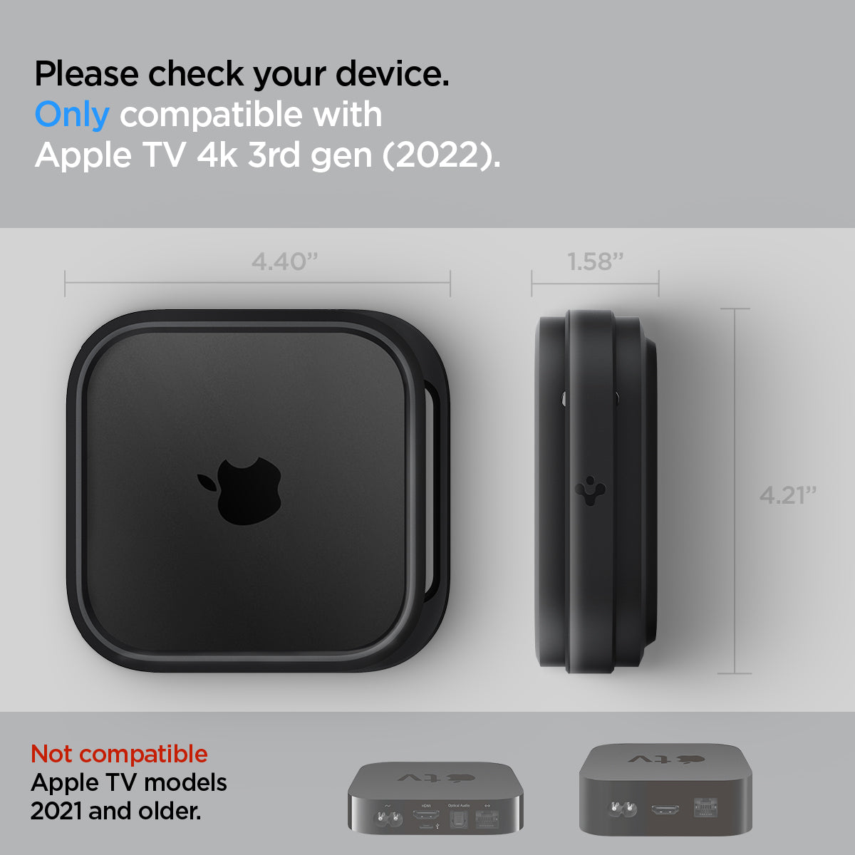 AMP05858 - Apple TV 4K (3rd Gen) Mount Silicone Fit in black showing the compatibility. Only compatible with Apple TV 4K 3rd gen (2022) 4.40" x 4.21" x 1.58" Not compatible with Apple TV models 2021 and older