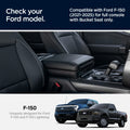 ACP08900 - Ford Armrest Console Organizer | FO220 in Black showing the compatibility. Compatible with Ford-150 (2021-2025) for full console with Bucket Seat only. F-150 Uniquely designed for Ford F-150 and F-150 Lightning