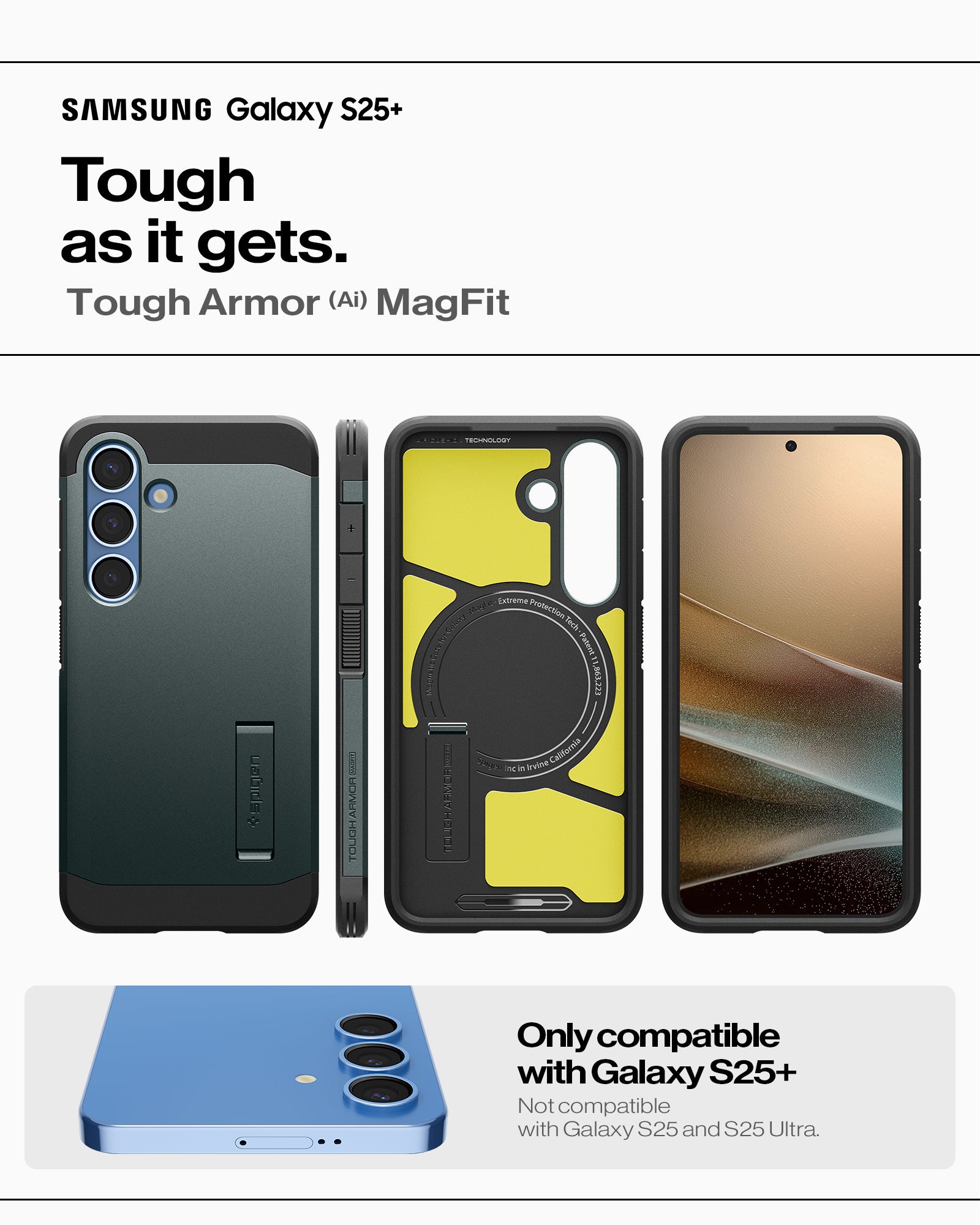 ACS08989 - Galaxy S25 Plus Case Tough Armor AI (MagFit) in Abyss Green showing the only compatible with Galaxy S25+. Not compatible with  Galaxy S25/Galaxy S25 Ultra