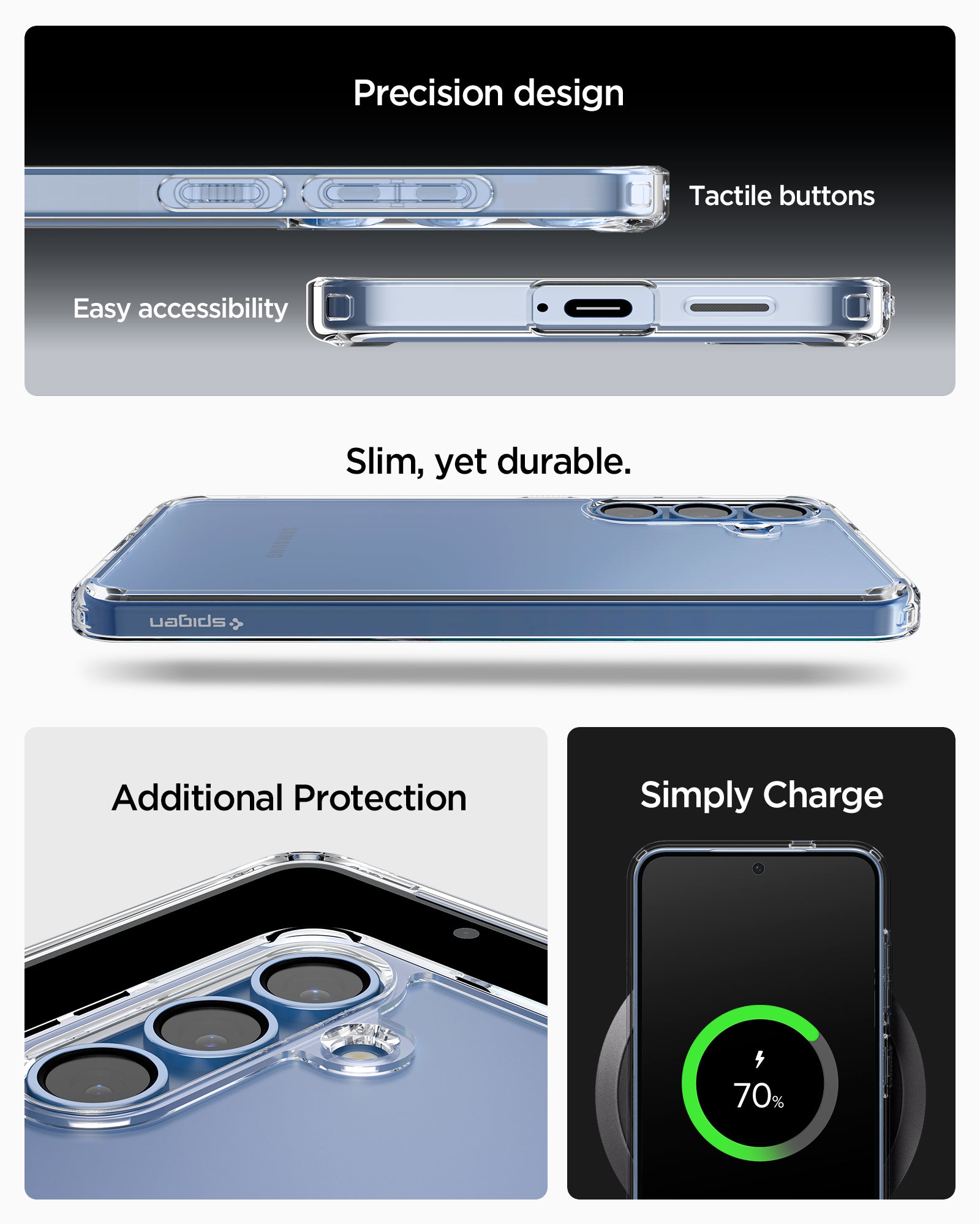 ACS08985 - Galaxy S25 Plus Case Ultra Hybrid in Crystal Clear showing the Precision design. Tactile buttons, easy accessibility. Slim, yet durable. Additional Protection. Simply charge