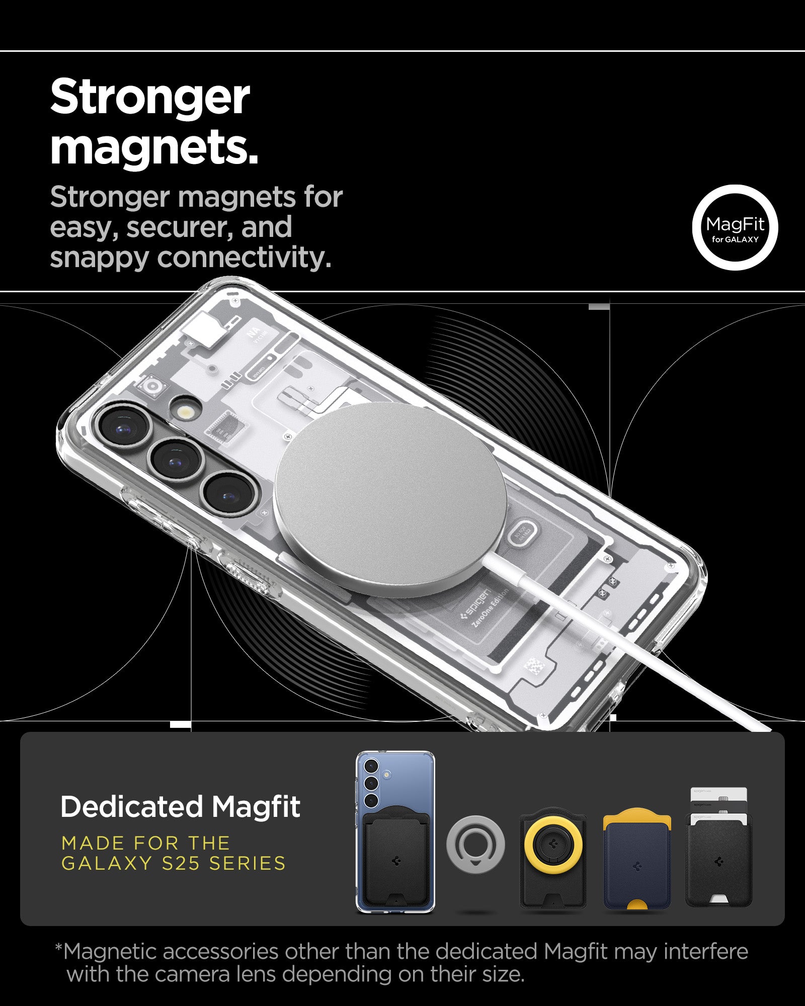 ACS08983 - Galaxy S25 Plus Case Ultra Hybrid Metal Ring Zero One (MagFit) in Zero One White showing the stronger magnets. Stronger magnets for easy, securer, and snappy connectivity. Magnetic accessories other than the dedicated Magfit may interfere with the camera lens depending on their size