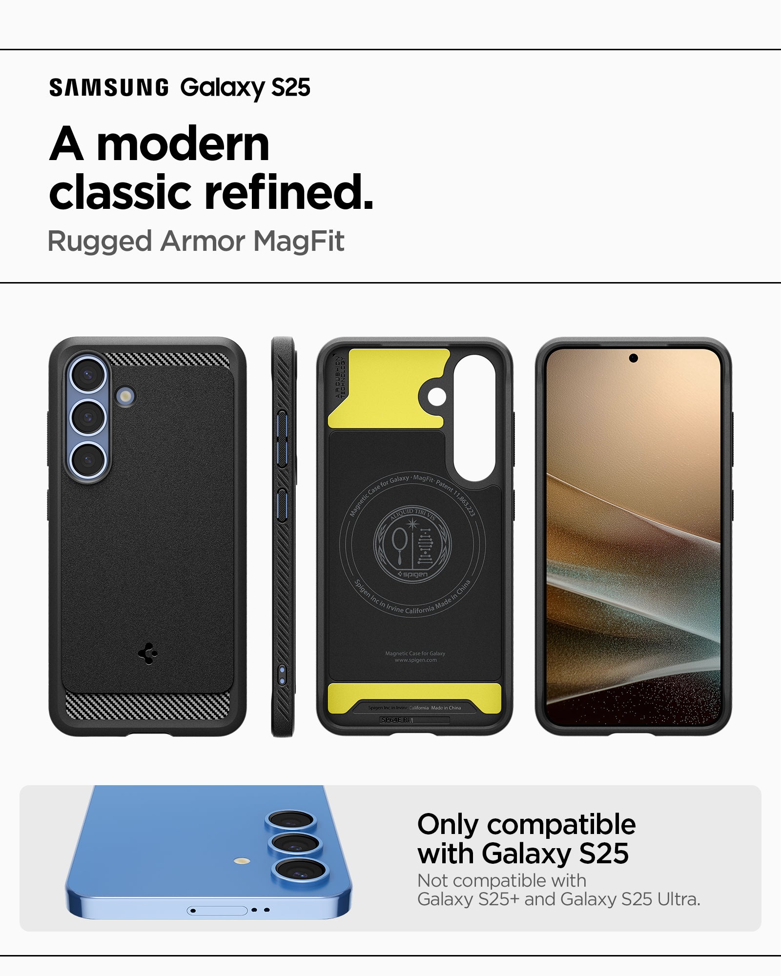 ACS08998 - Galaxy S25 Case Rugged Armor (MagFit) in Matte Black A modern classic refined. Rugged armor magfit. Only compatible with galaxy s25. Not compatible with galaxy s25+ and galaxy s25 ultra.