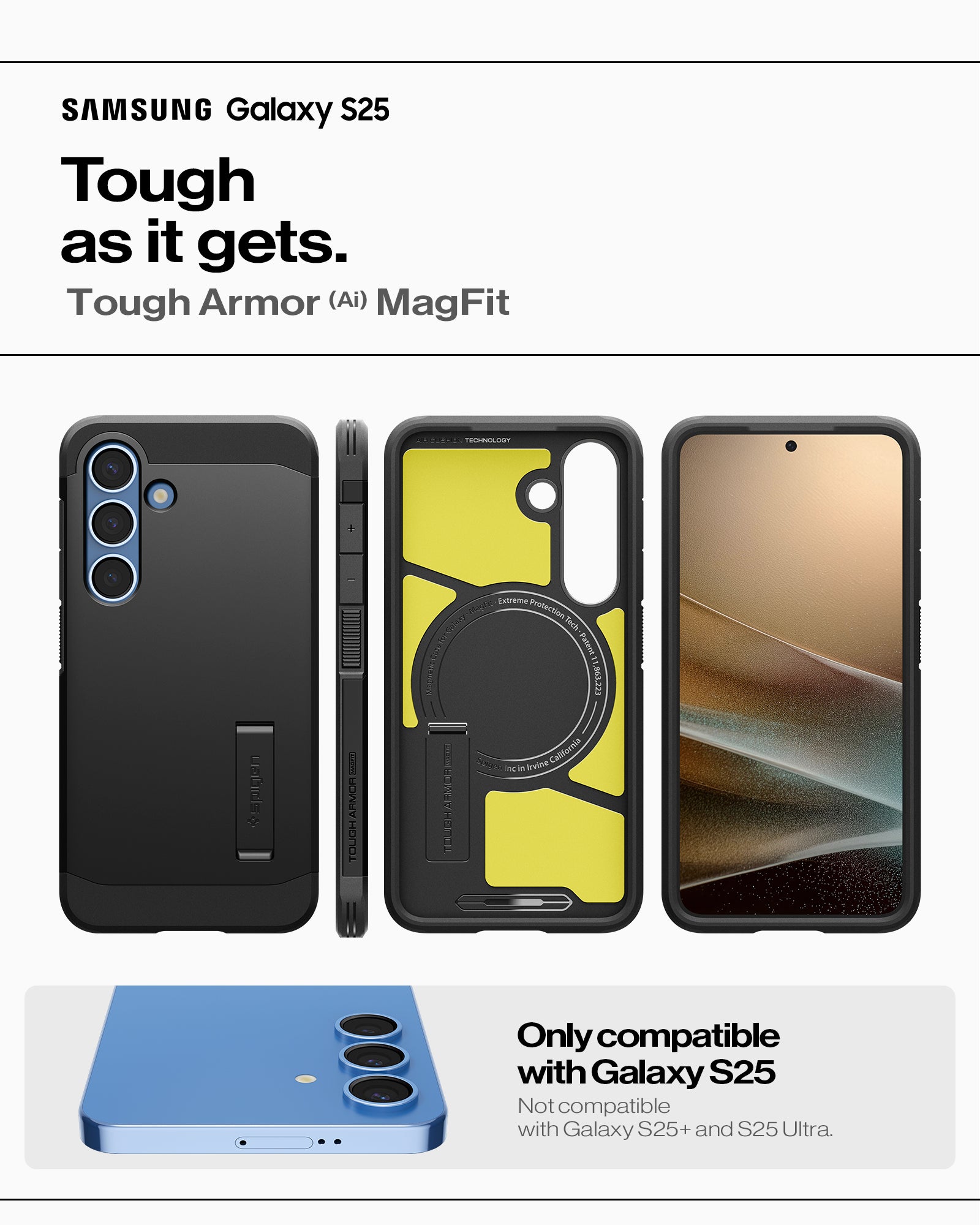 ACS09008 - Galaxy S25 Case Tough Armor AI (MagFit) in Black showing the only compatible with Galaxy S25. Not compatible with  Galaxy S25+/Galaxy S25 Ultra