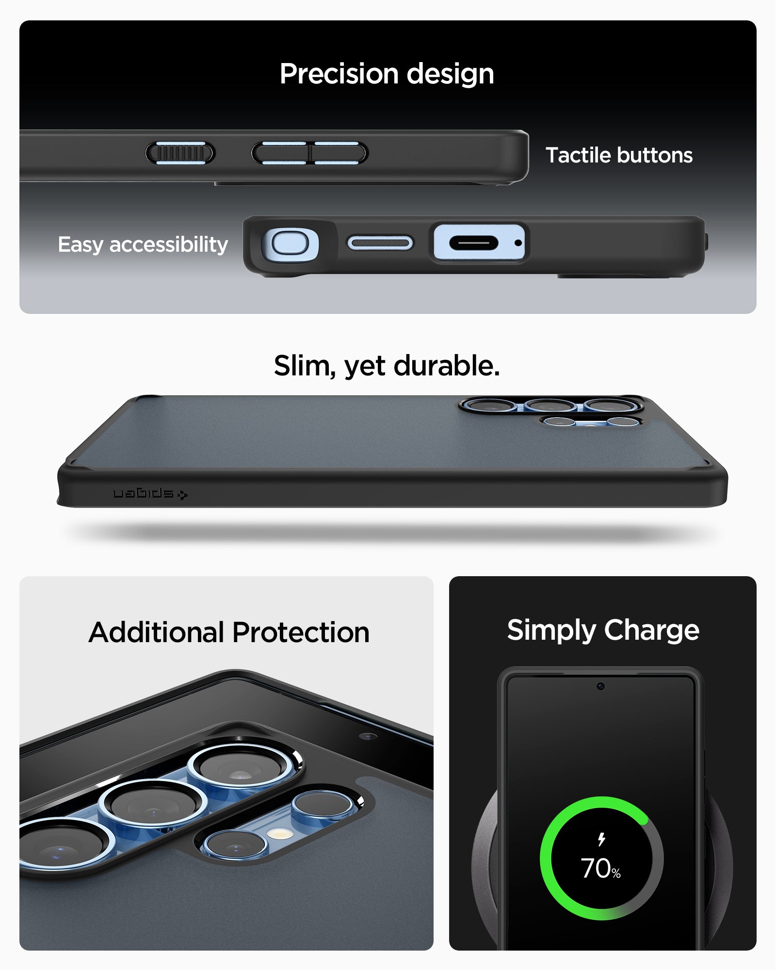 ACS08962 - Galaxy S25 Ultra Case Ultra Hybrid in Frost Black showing the Precision design. Tactile buttons, easy accessibility. Slim, yet durable. Additional Protection. Simply charge