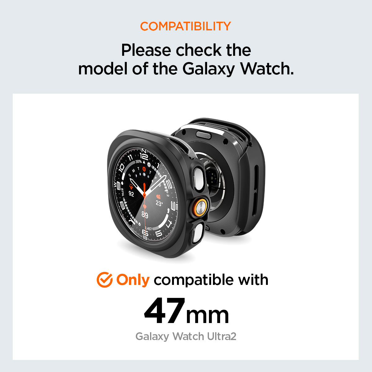 ACS11609 - Galaxy Watch Ultra Series Thin Fit 360 showing Galaxy Watch Ultra case compatibility chart, only fitting the 47mm Watch Ultra2 model