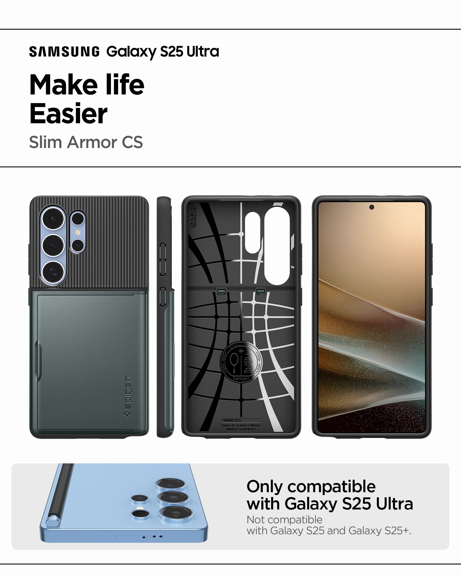 ACS08968 - Galaxy S25 Ultra Case Slim Armor CS in Abyss Green showing the compatibility. Only compatible with Galaxy S25 Ultra and not compatible with Galaxy S25 and Galaxy S25+
