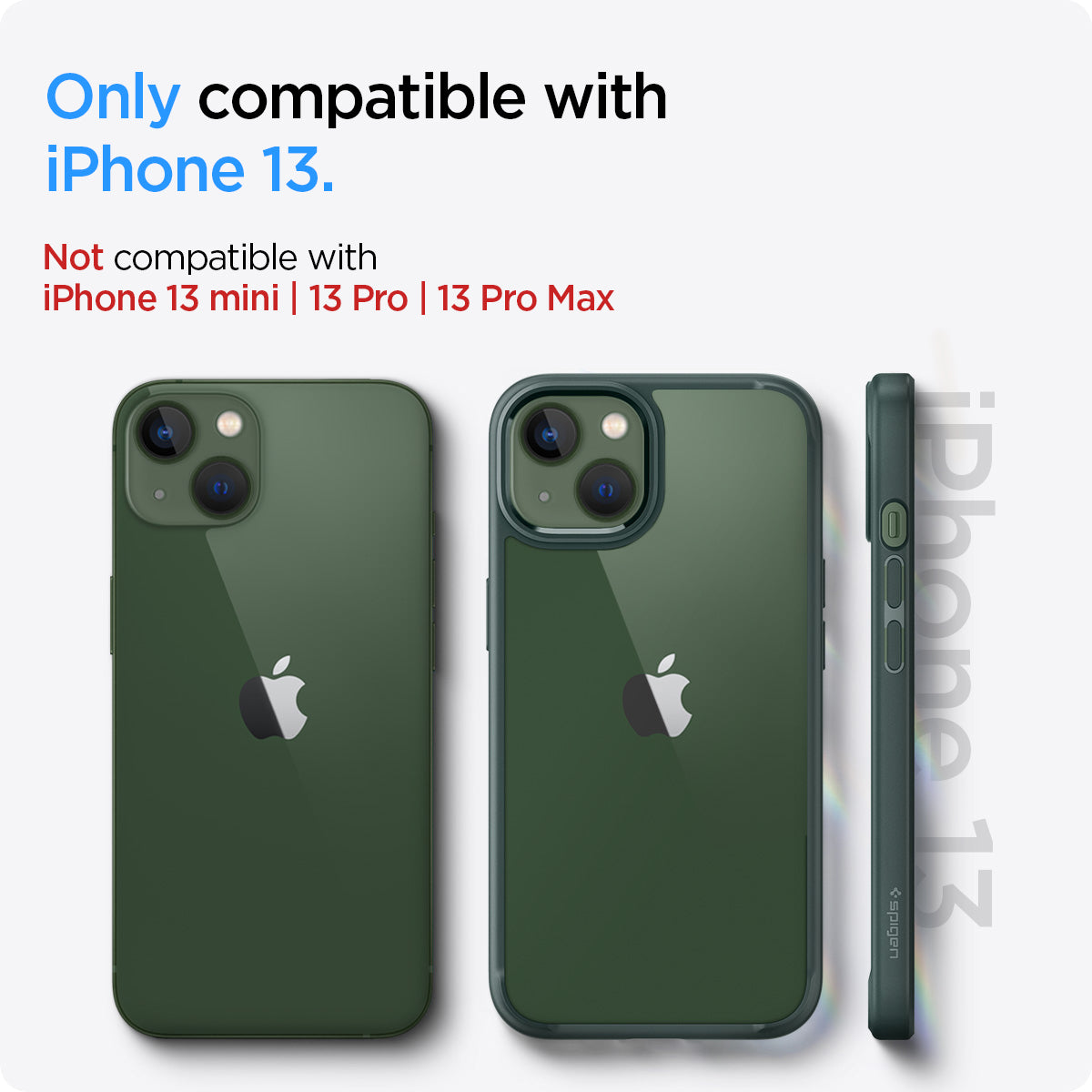 ACS04562 - iPhone 13 Case Ultra Hybrid in Midnight Green showing the compatibility only with iPhone 13. Not compatible with iPhone 13 mini | 13 Pro | 13 Pro Max